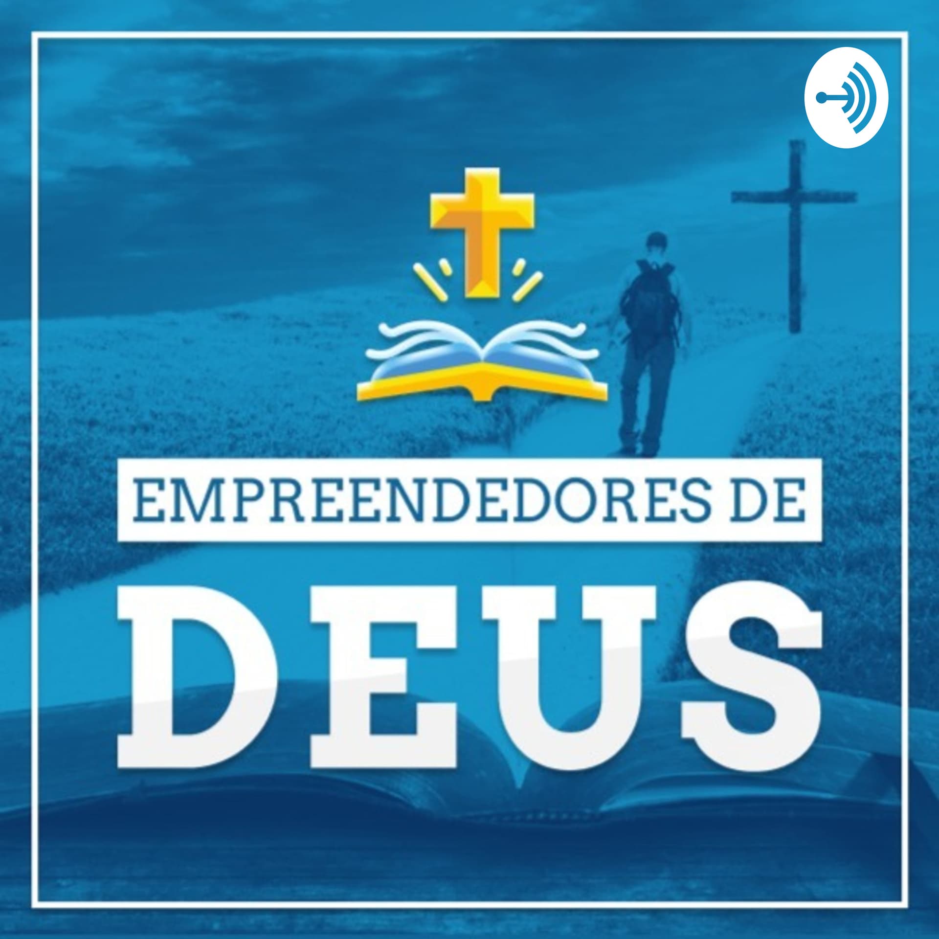 Empreendedores de Deus - Podcasts