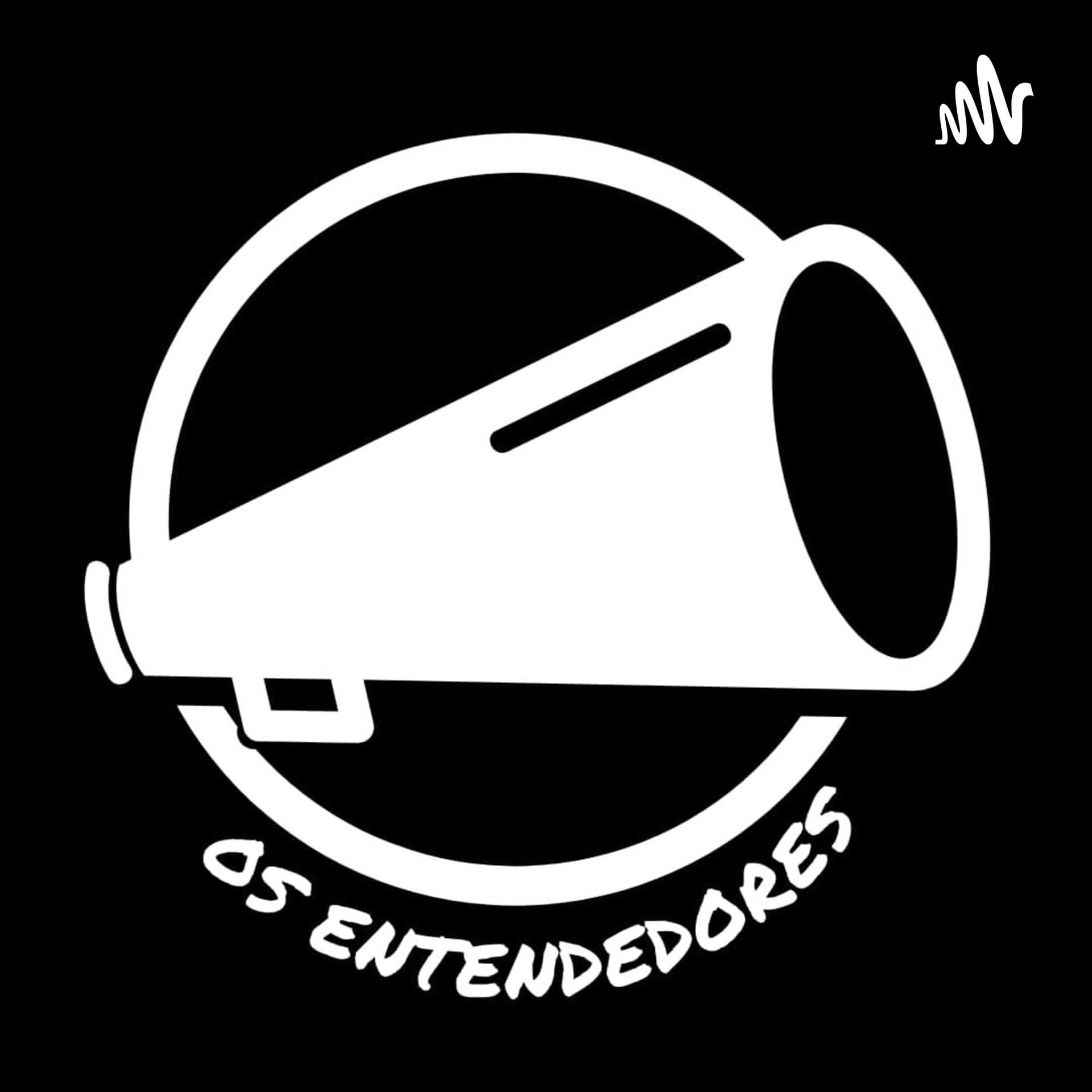 Os Entendedores - Podcasts