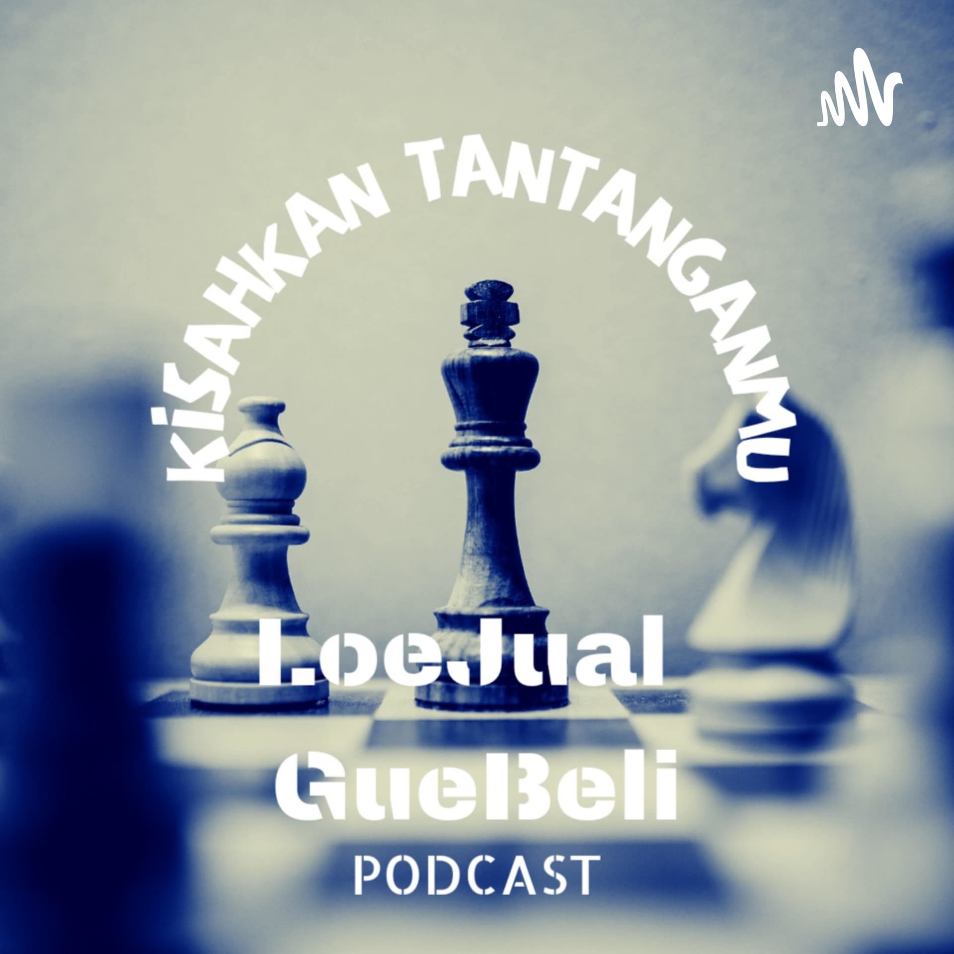 LoeJual GueBeli - Podcasts