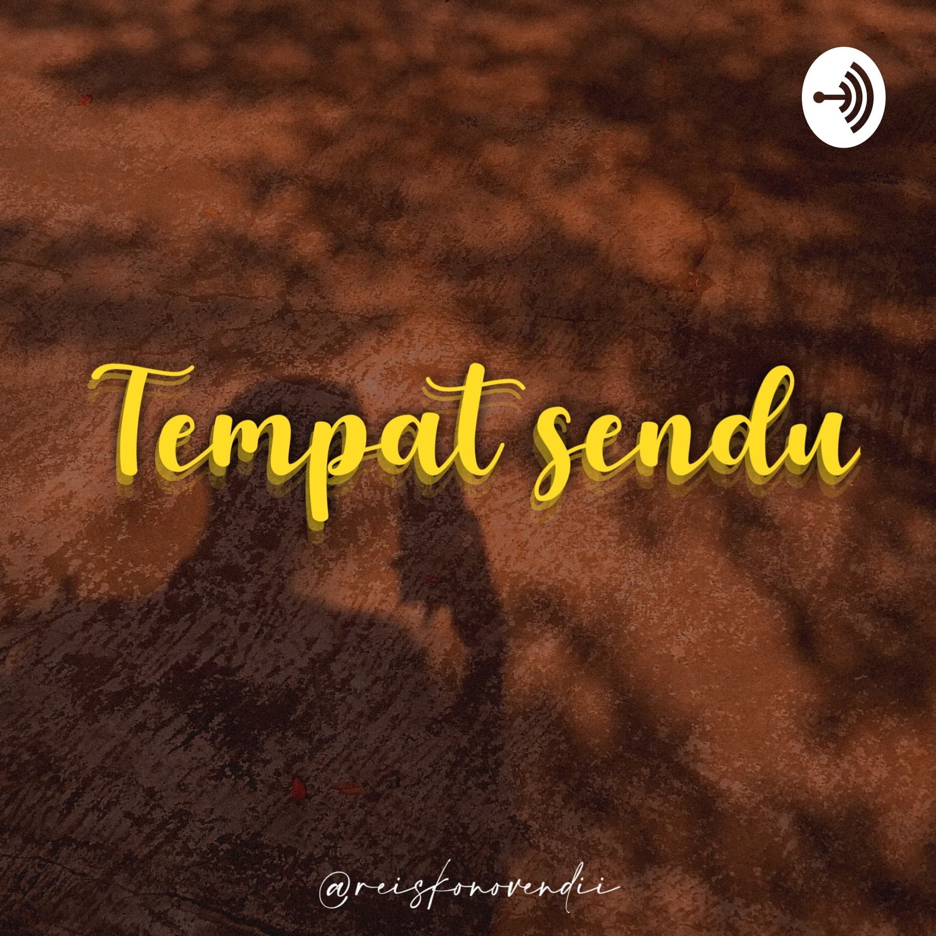 Tempat Sendu - Podcasts