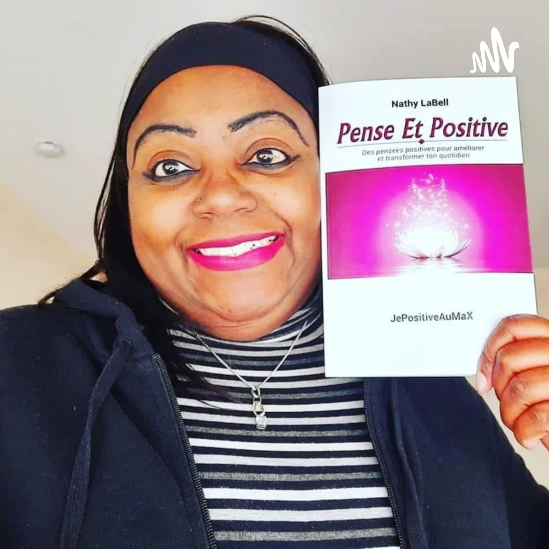 Pense Et Positive - Podcasts