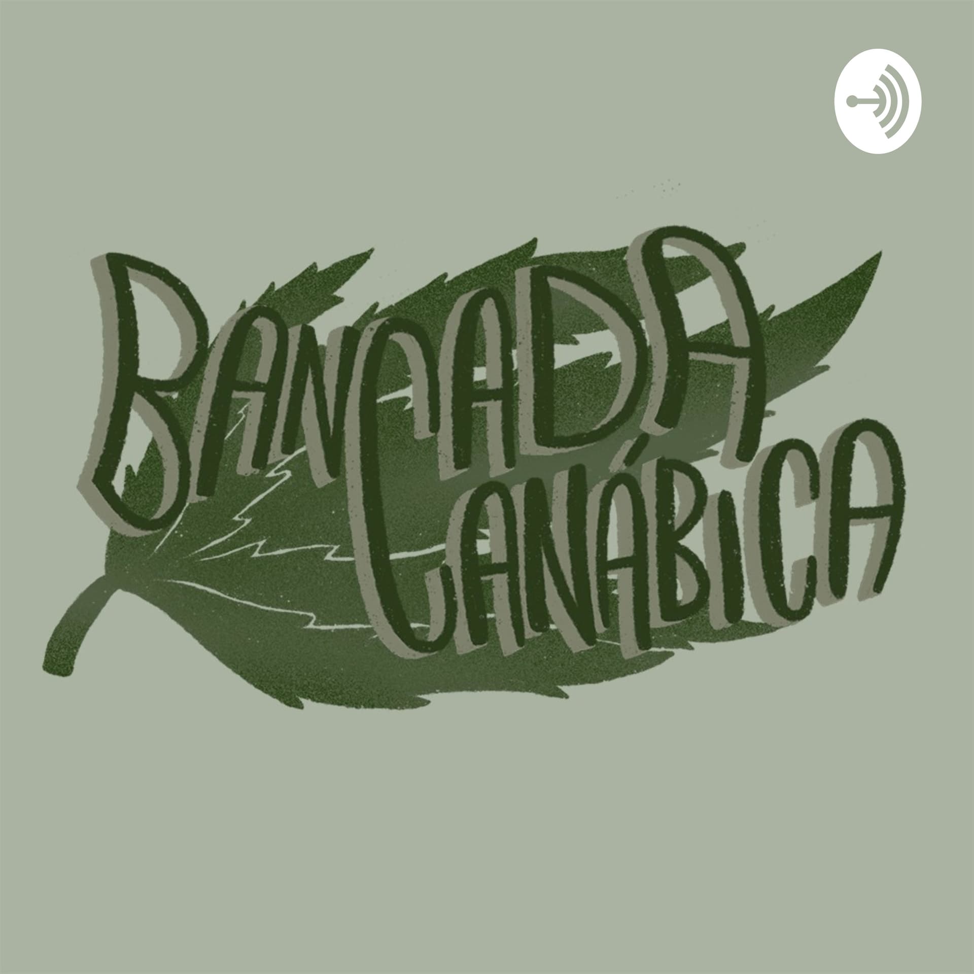 Bancada Canábica - Podcasts