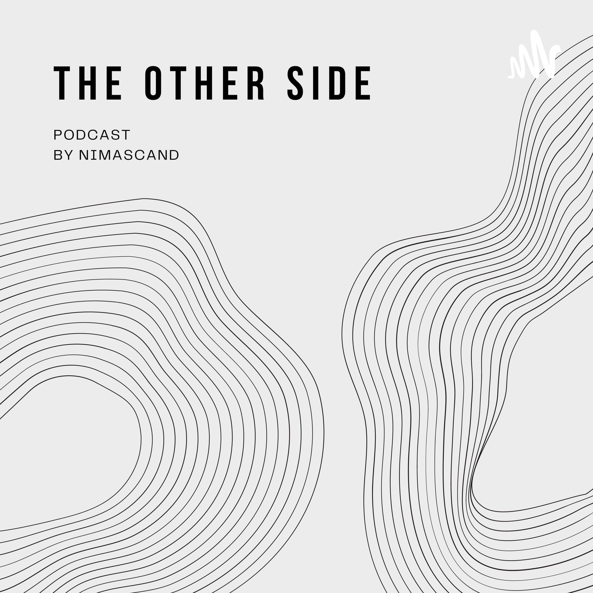 The Other Side -nimascand - Podcasts