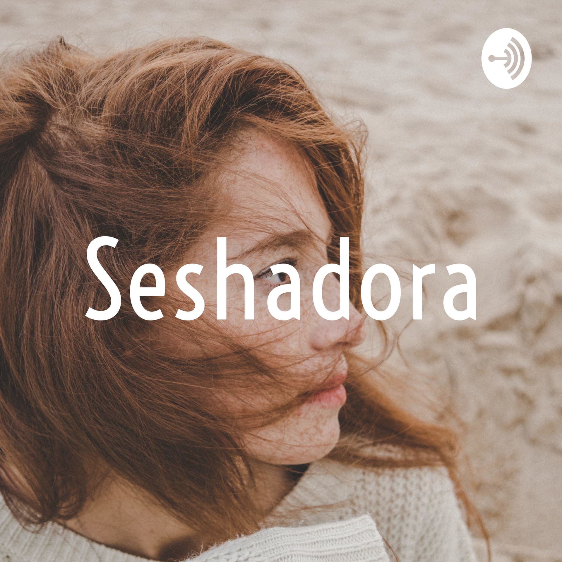 Seshadora - Podcasts