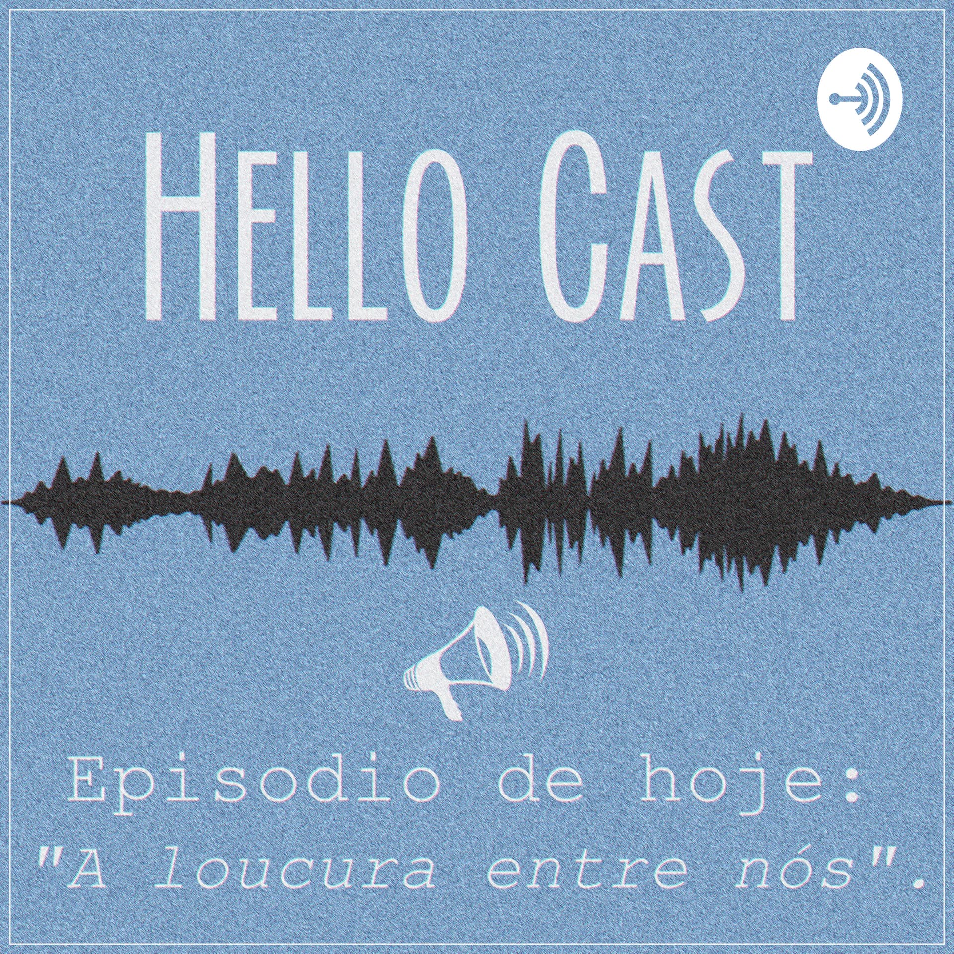 Hello Cast - Podcasts