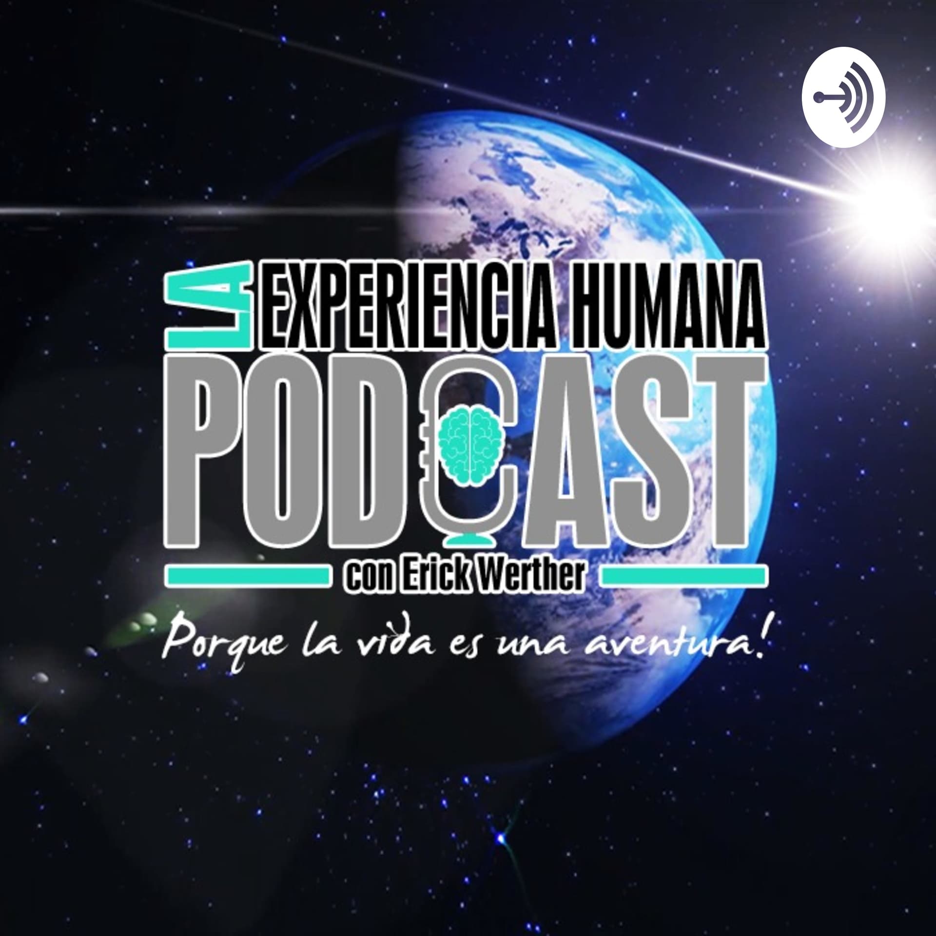 La Experiencia Humana Podcast con Erick Werther - Podcast