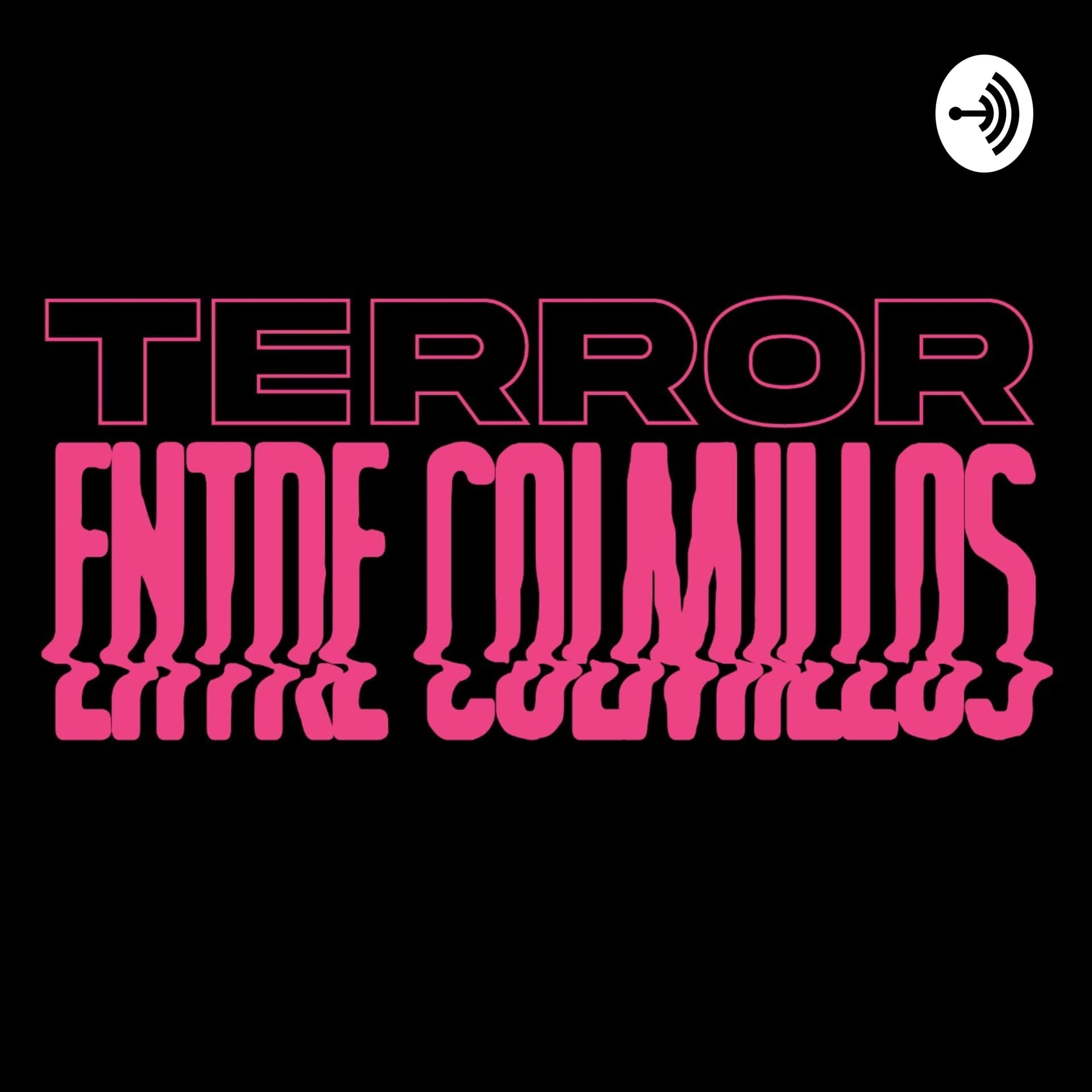 Terror Entre Colmillos - Podcasts