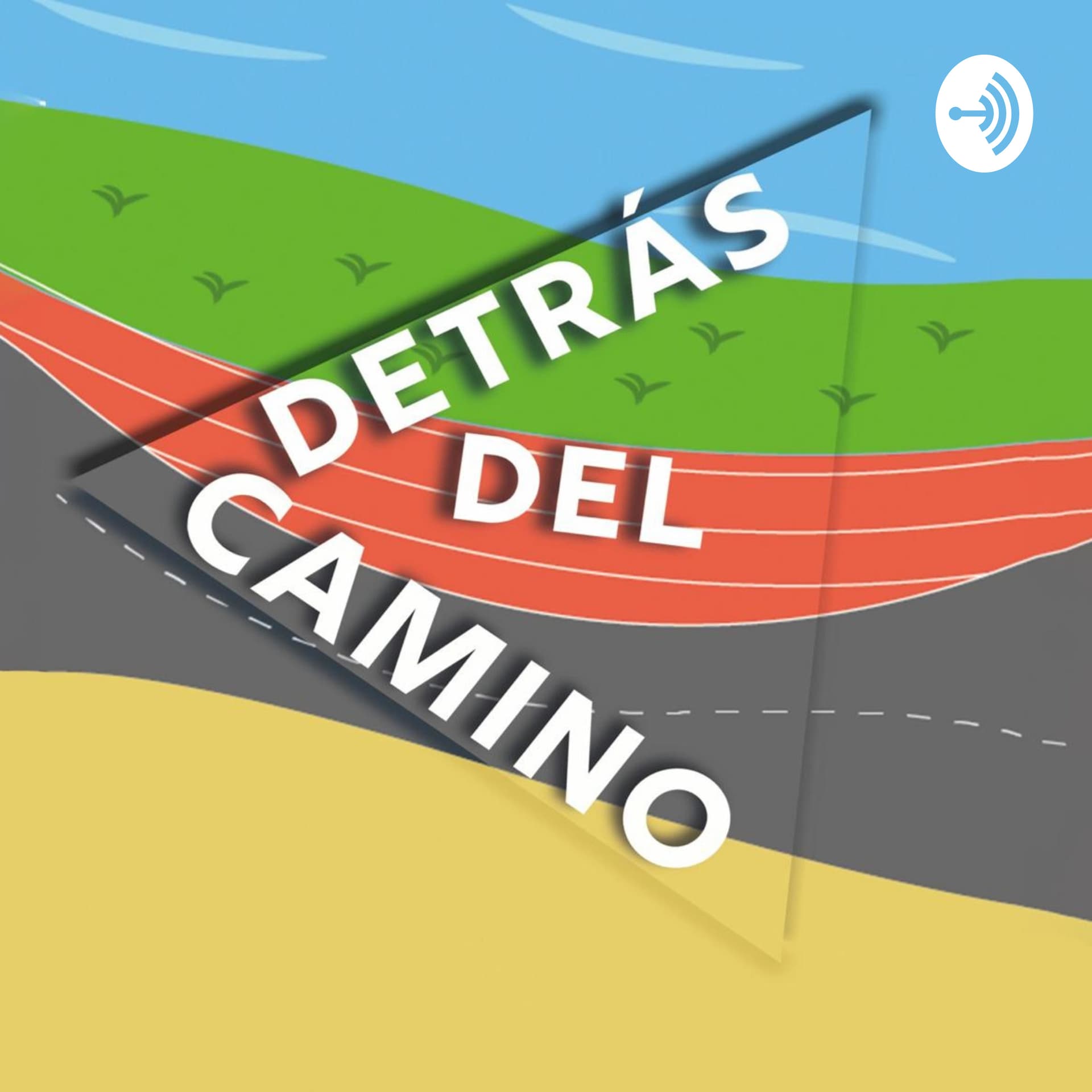 Detrás del Camino - Podcasts
