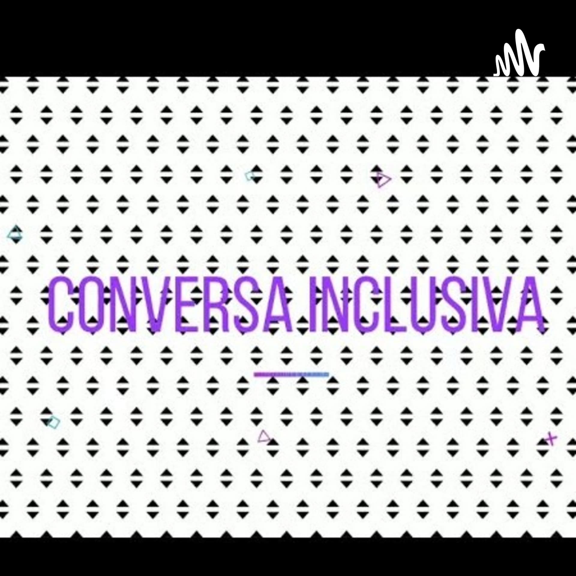 Conversa Inclusiva - Podcasts