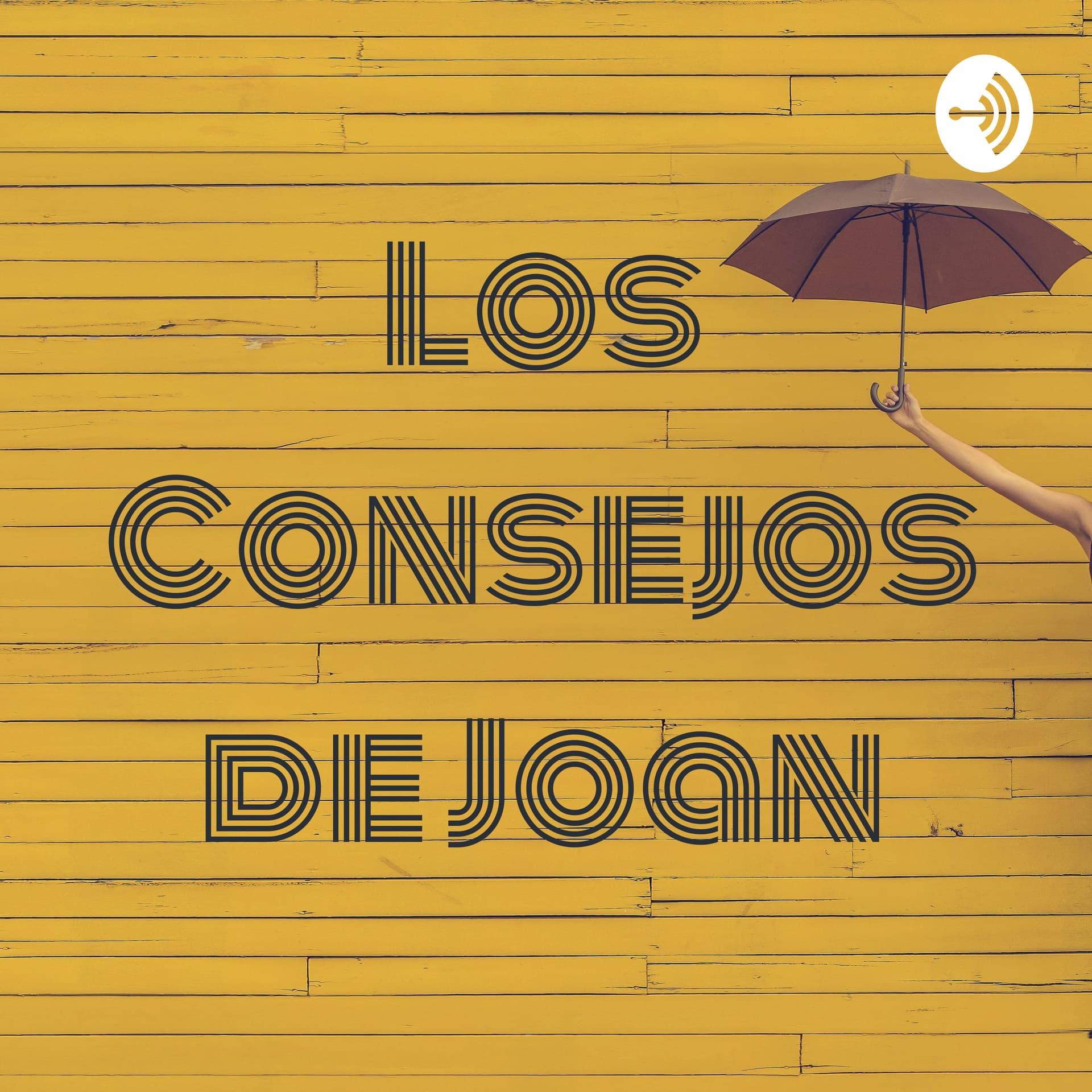 Los Consejos de Joan - Podcasts