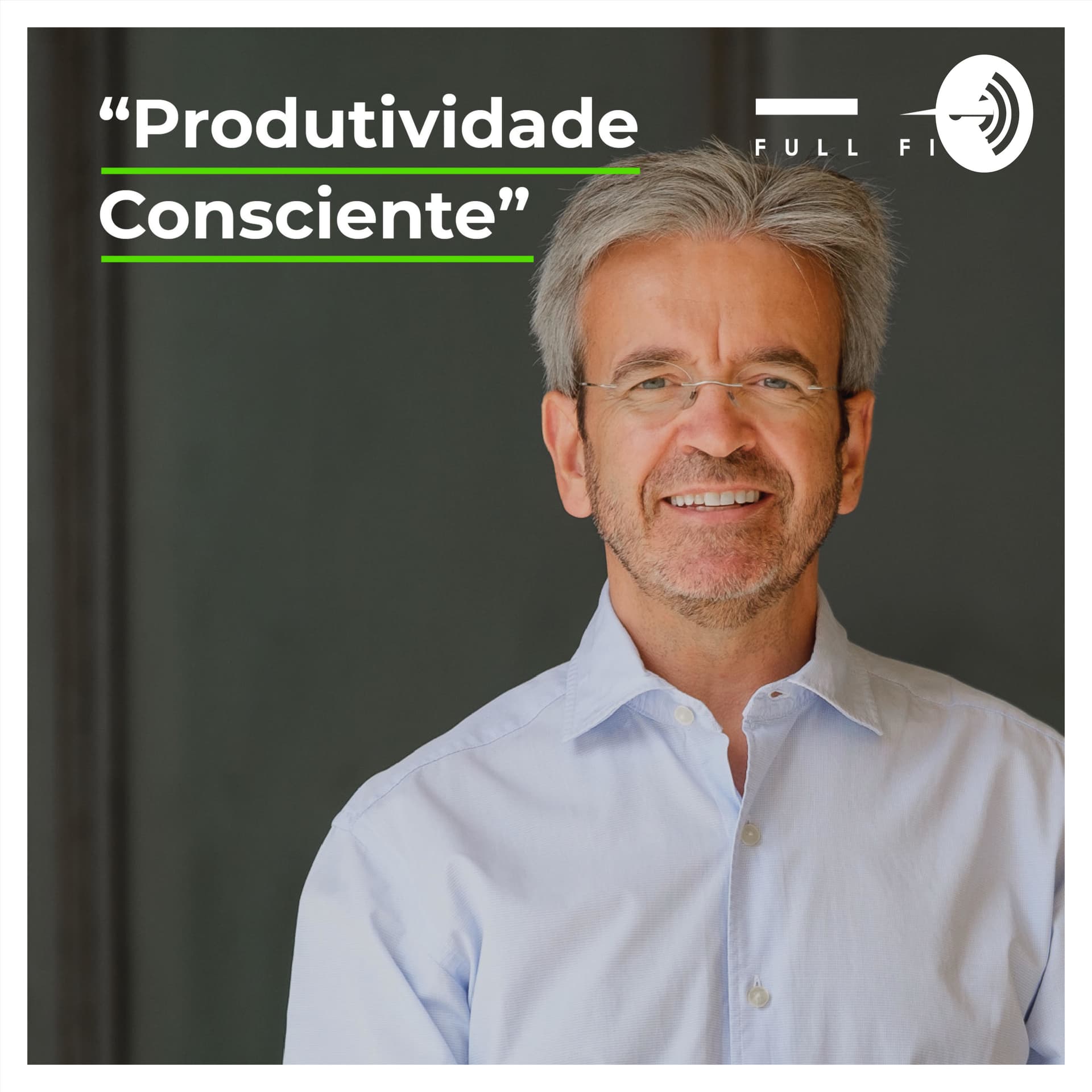 Produtividade Consciente - Podcasts