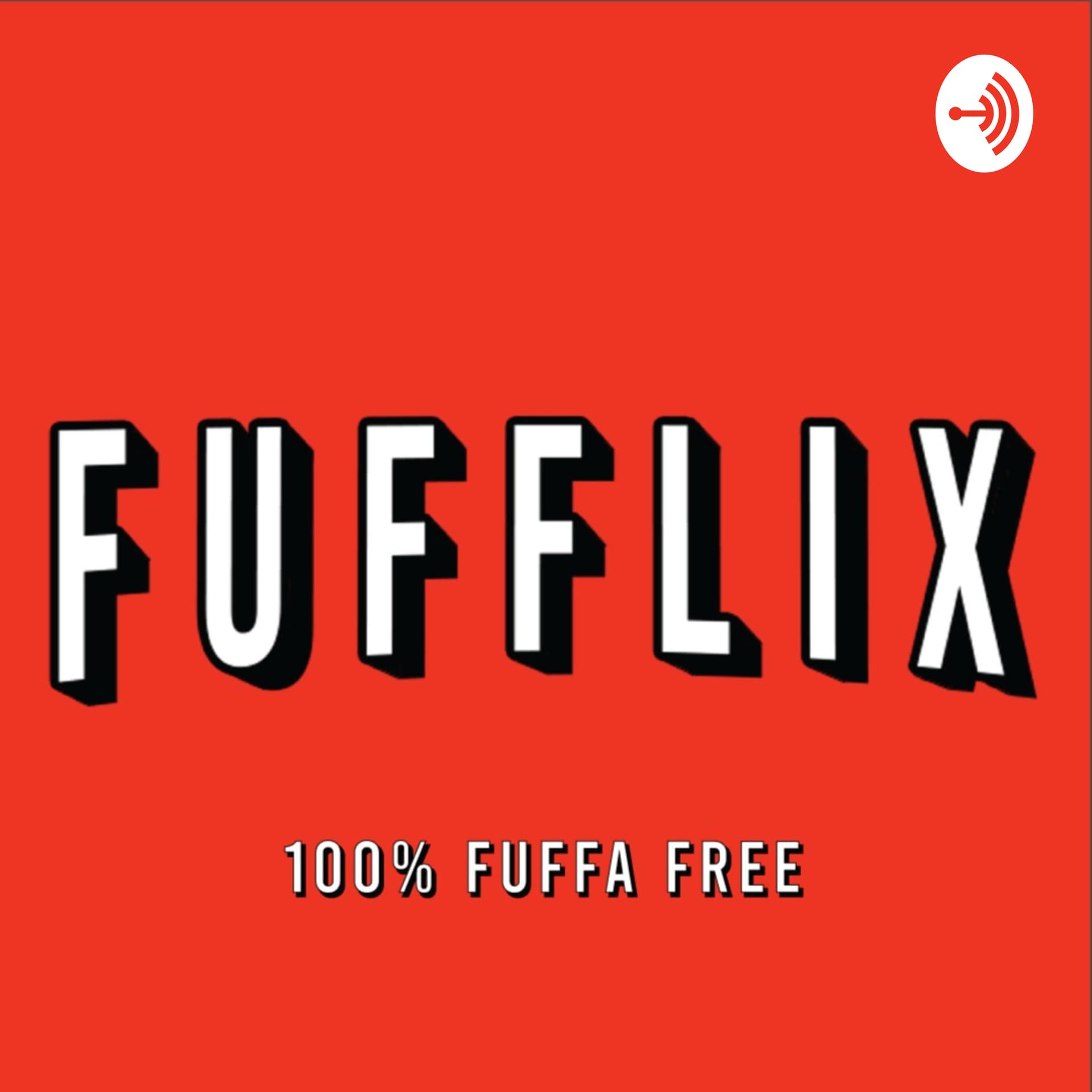 Fufflix - 100% fuffa free - Podcasts