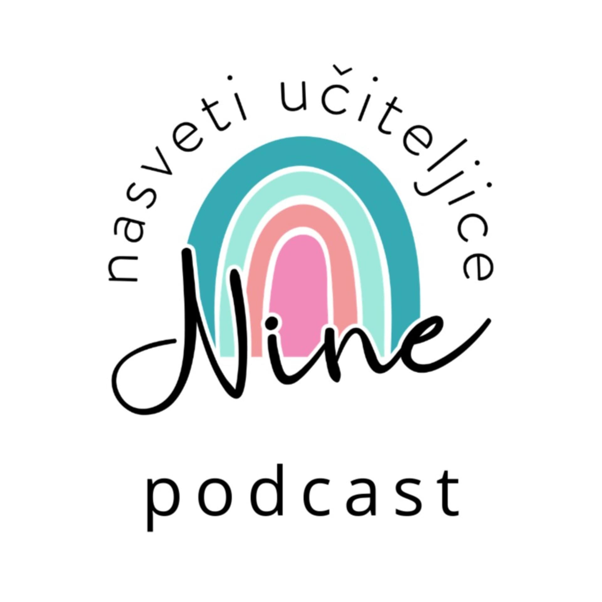 Nasveti učiteljice Nine - Podcast