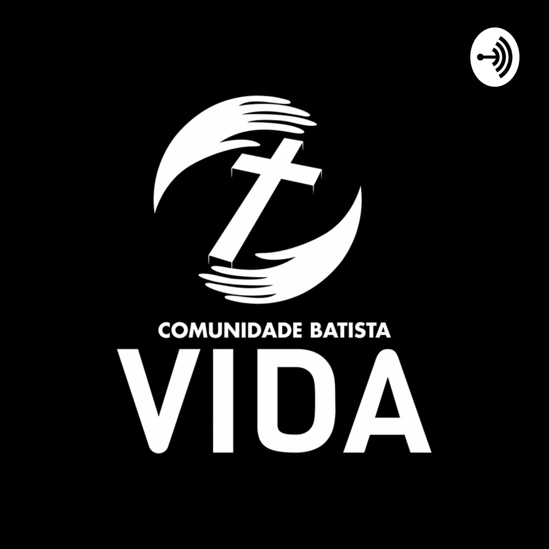 Comunidade Batista Vida - Podcasts