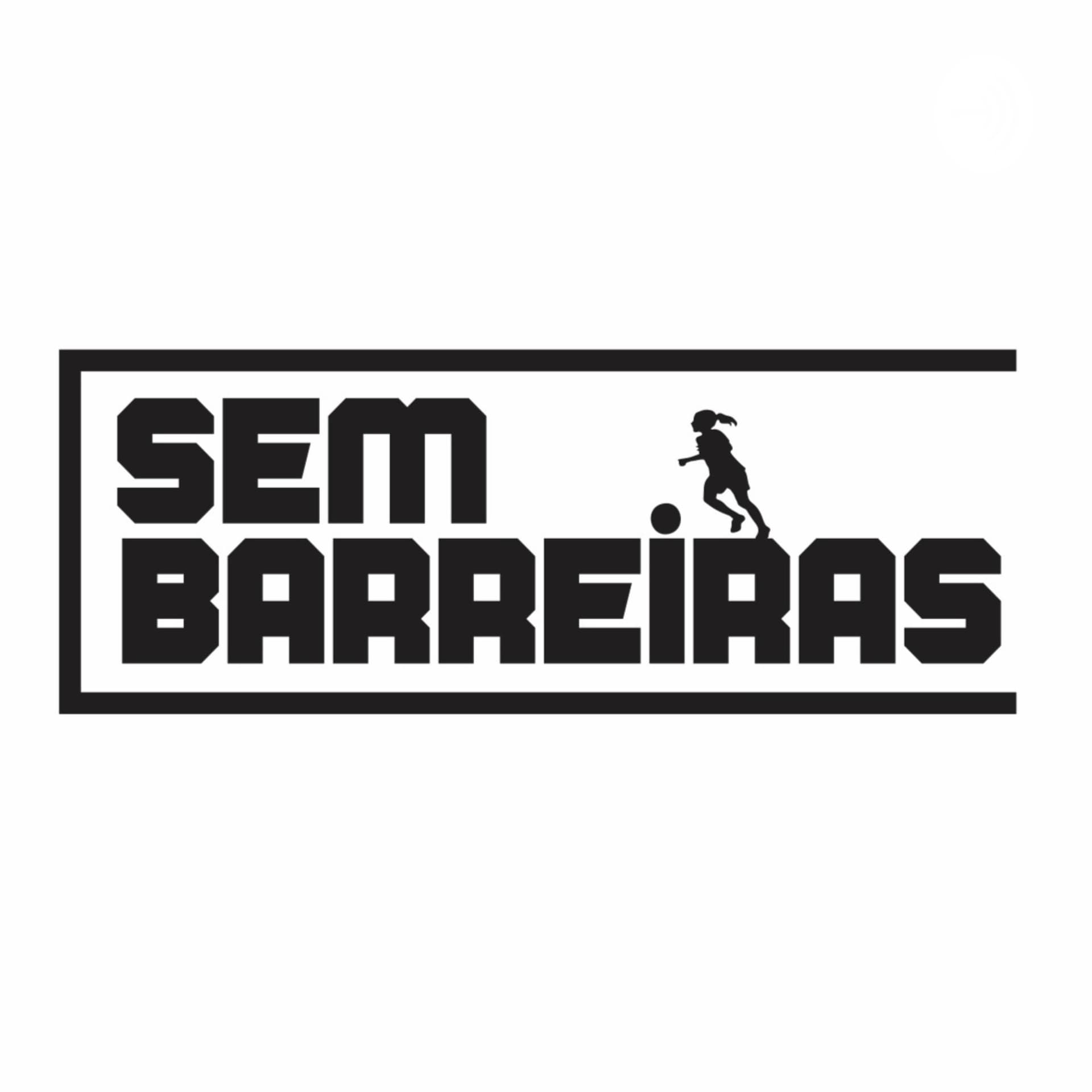 Sem Barreiras - Podcasts
