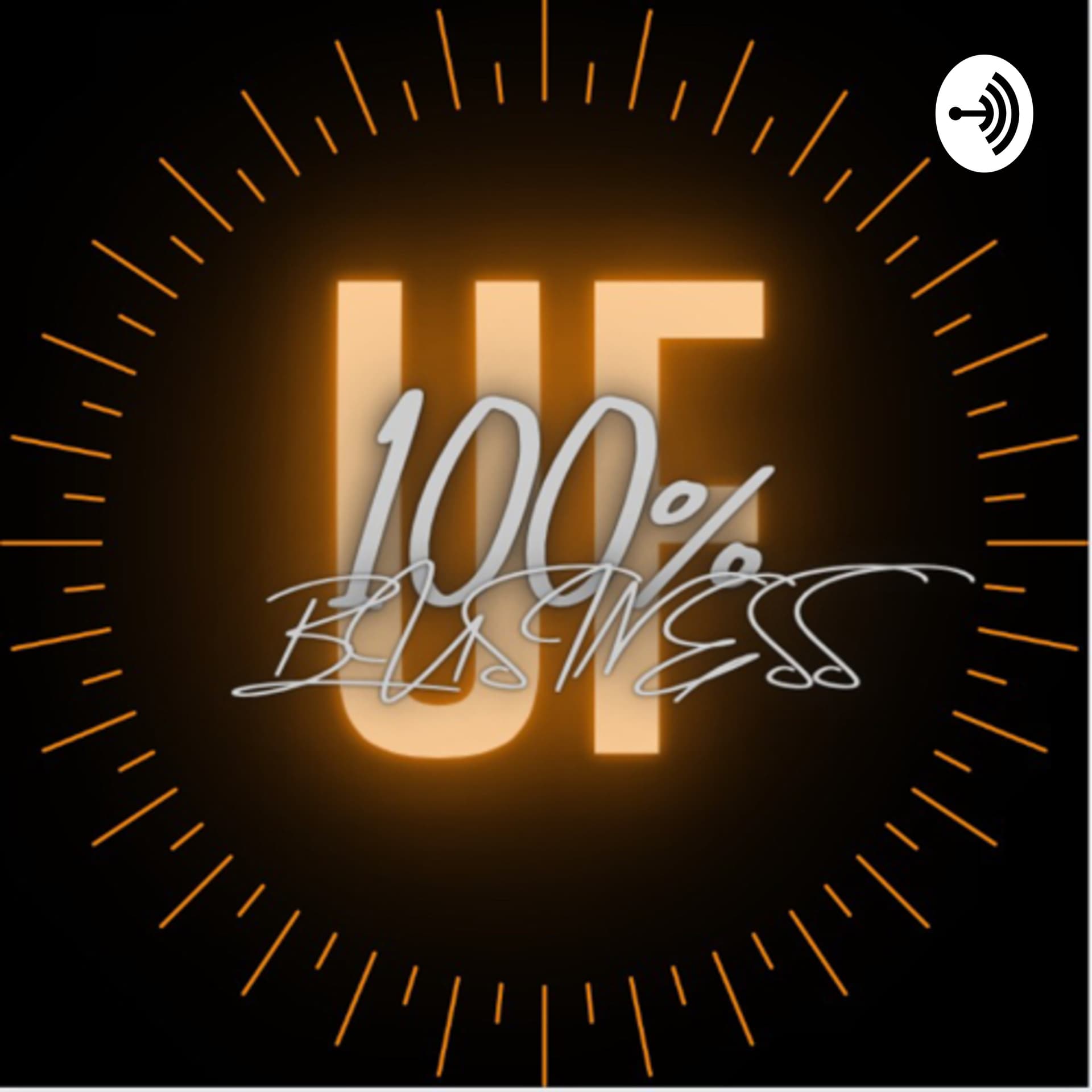 100% Business UF - Podcasts