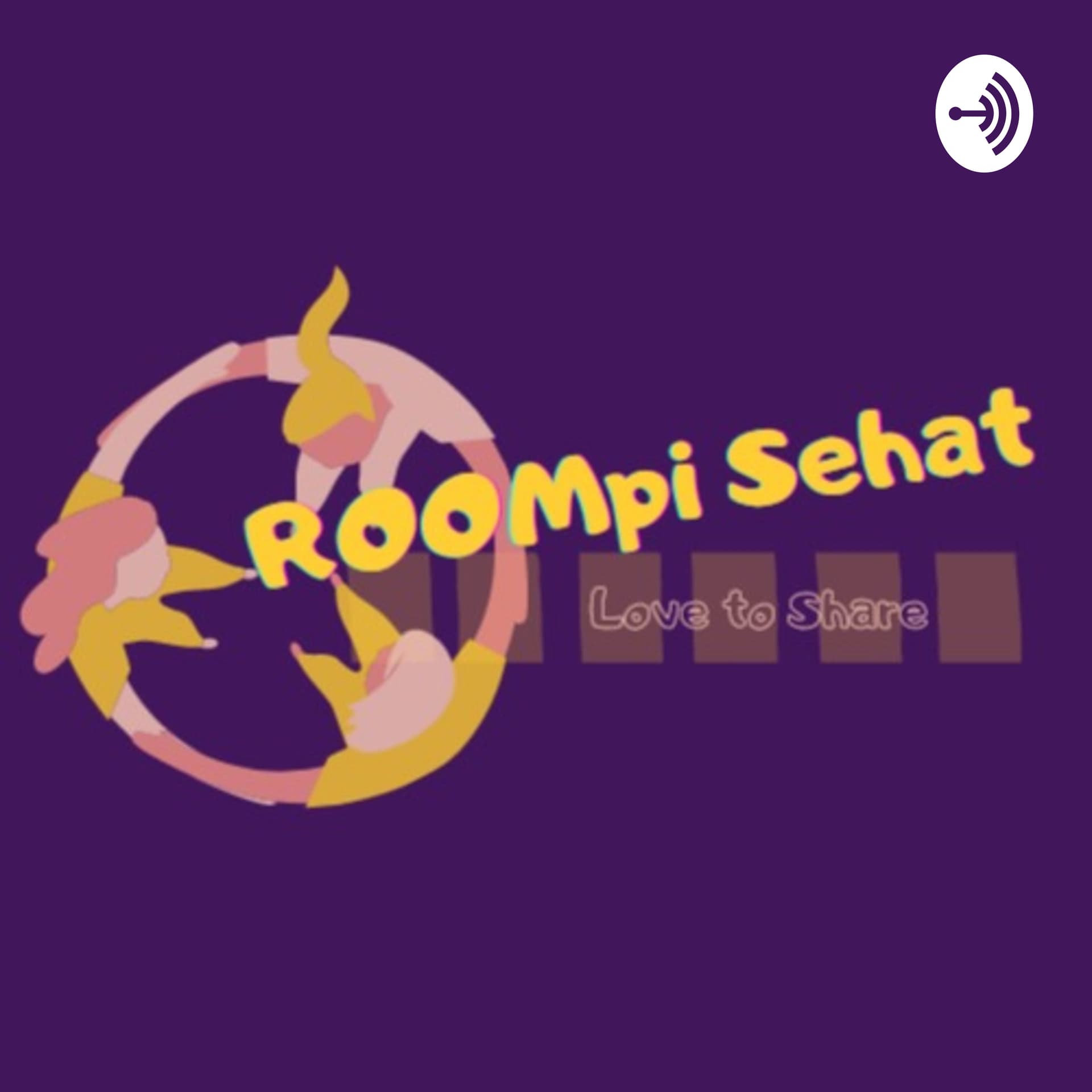ROOMpi Sehat - Podcasts
