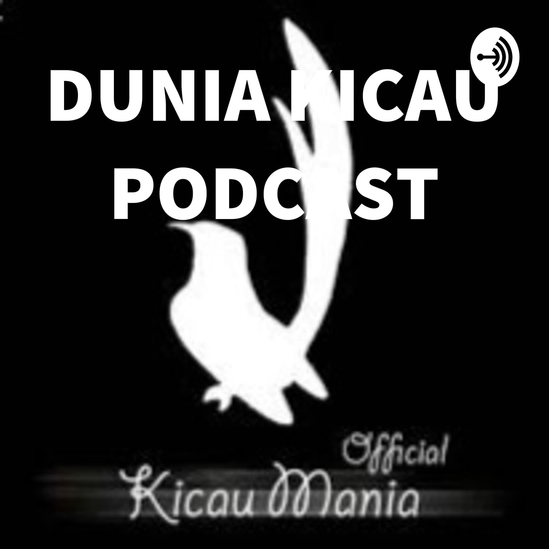DUNIA KICAU PODCAST