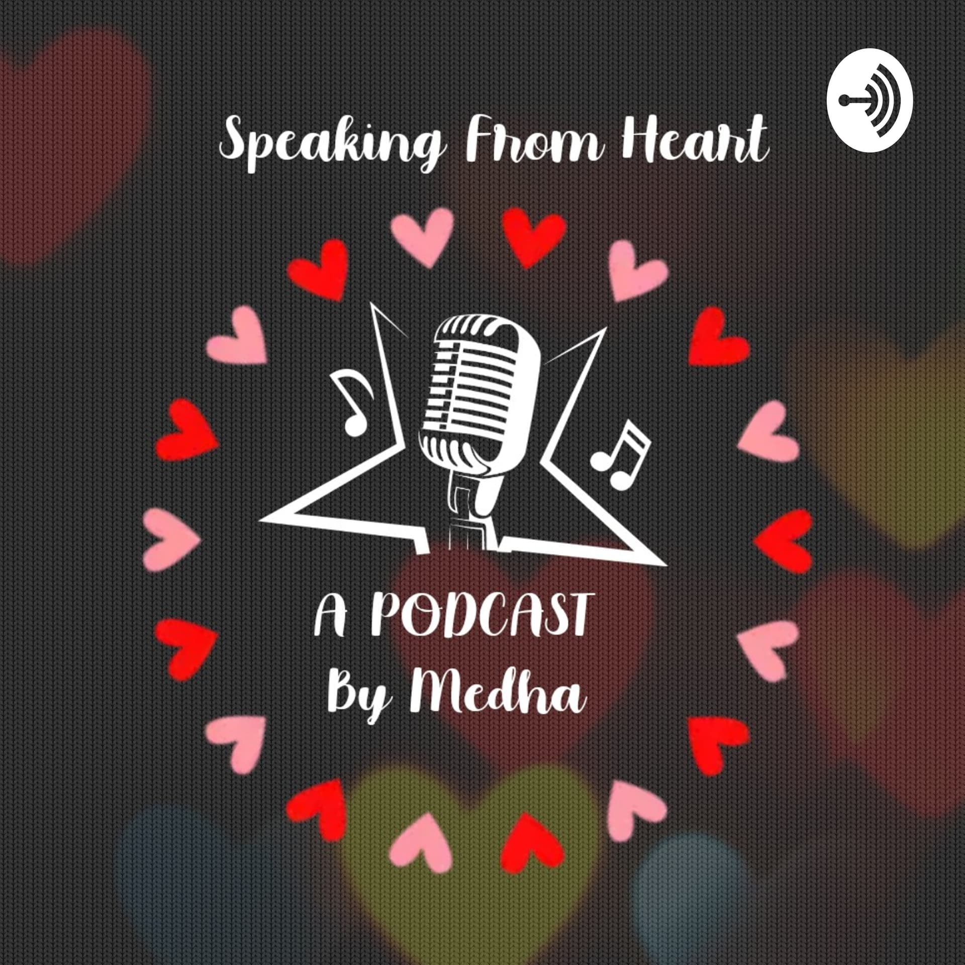 Malayalam Podcast Speaking From Heart - Podcast