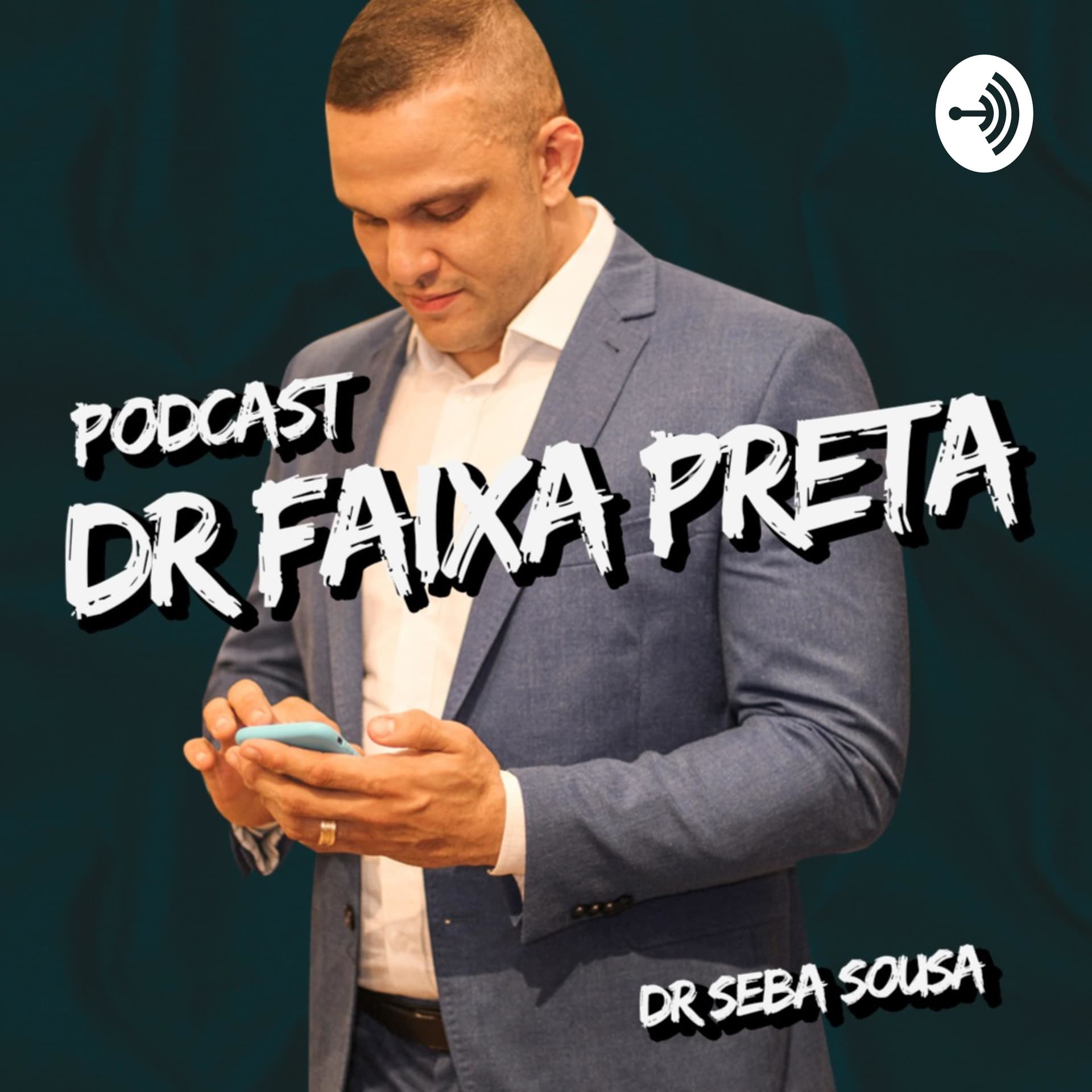 Dr Faixa Preta - Podcasts