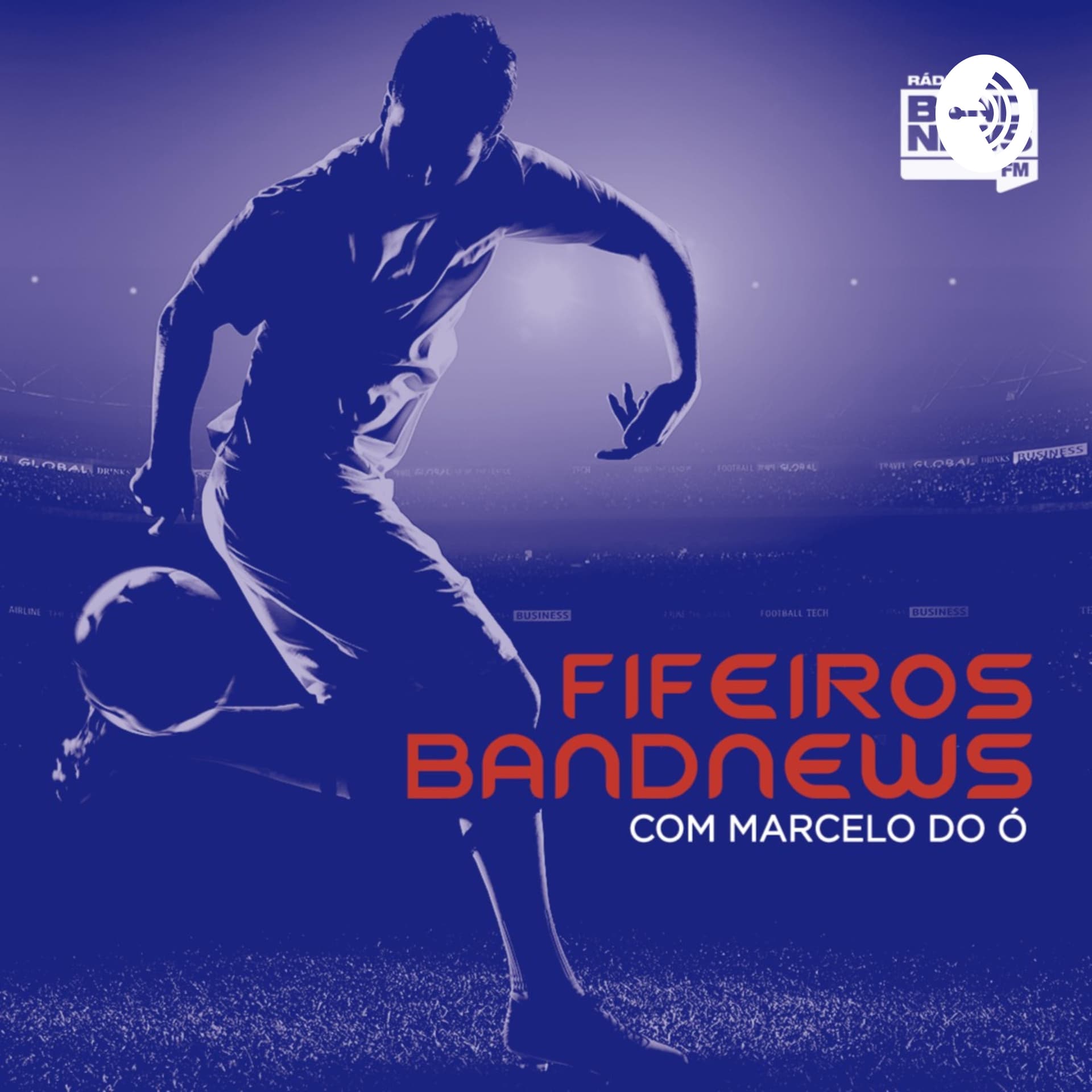 Fifeiros BandNews - Podcasts