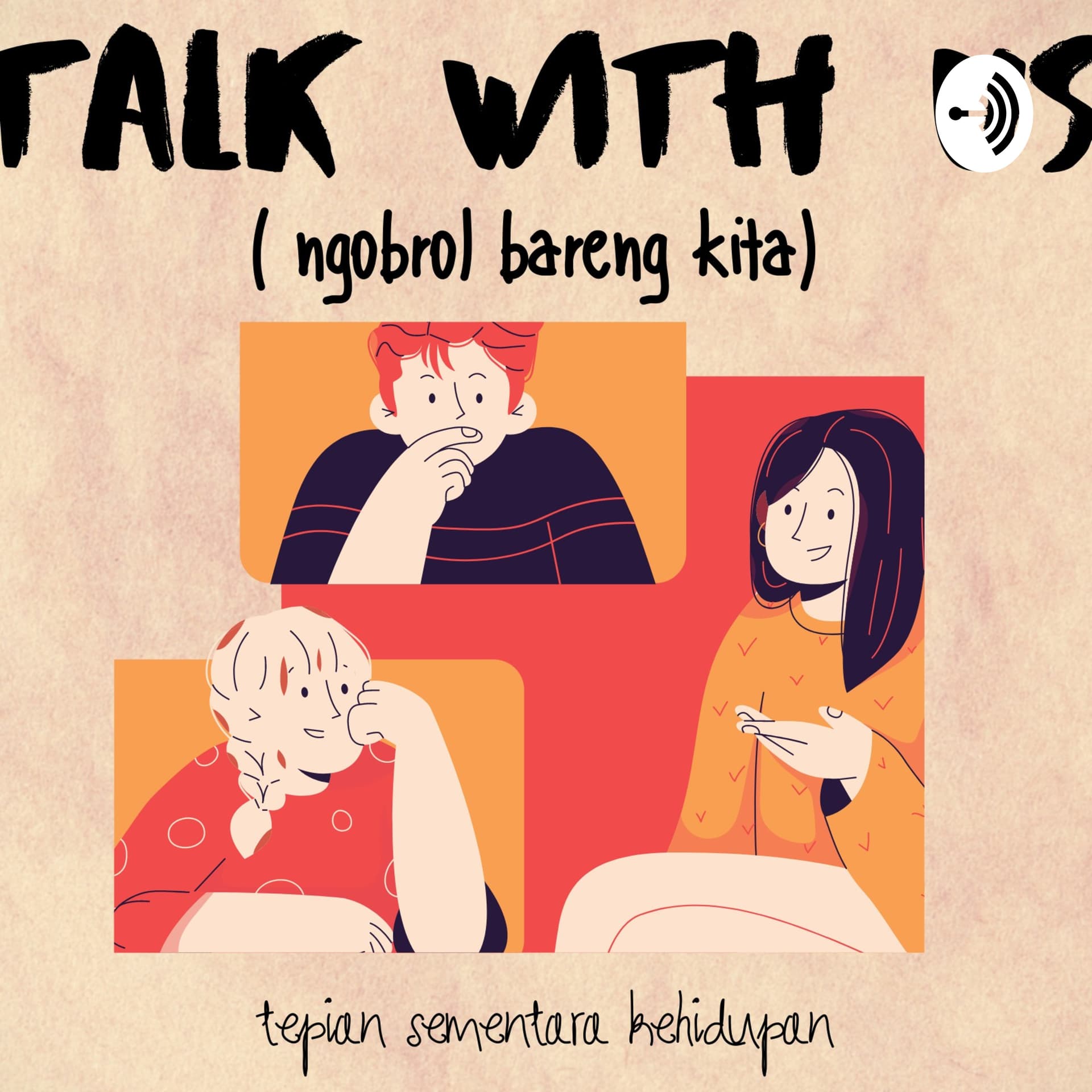 Talk With Us ( TWU) - Podcasts