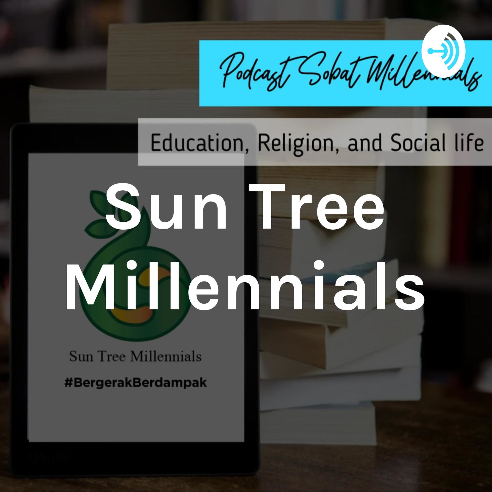 Sun-Tree Millennials - Podcasts