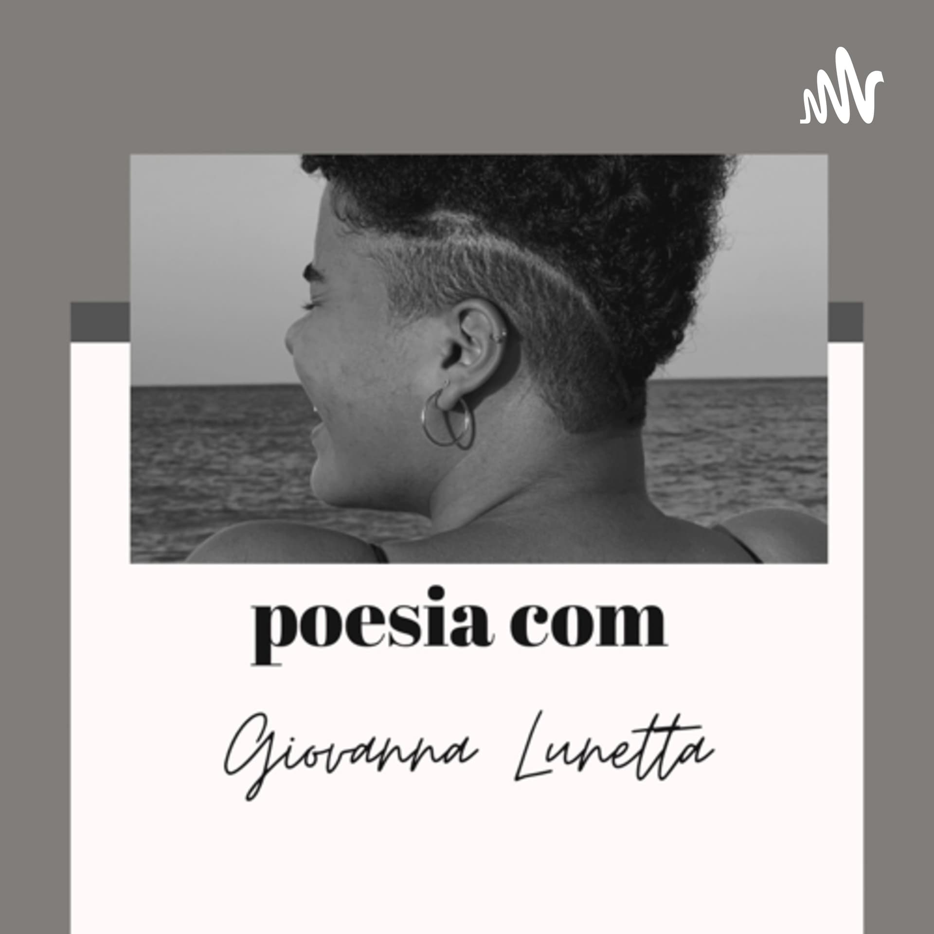 Poesia com Giovanna Lunetta - Podcasts