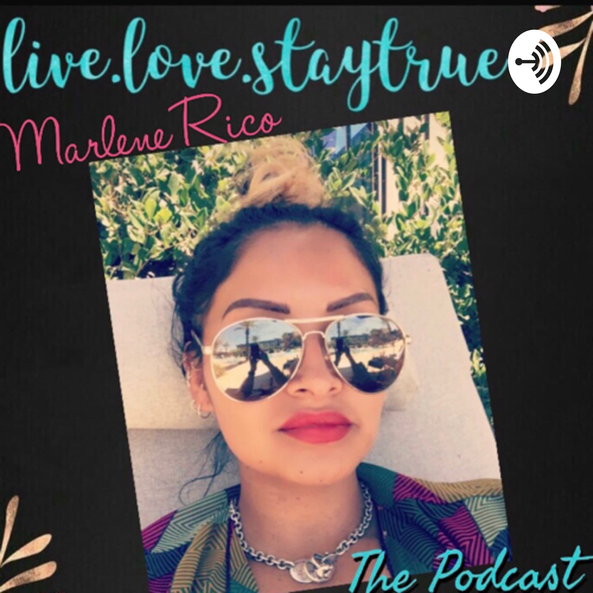 live.love.staytrue ๐ - Podcasts