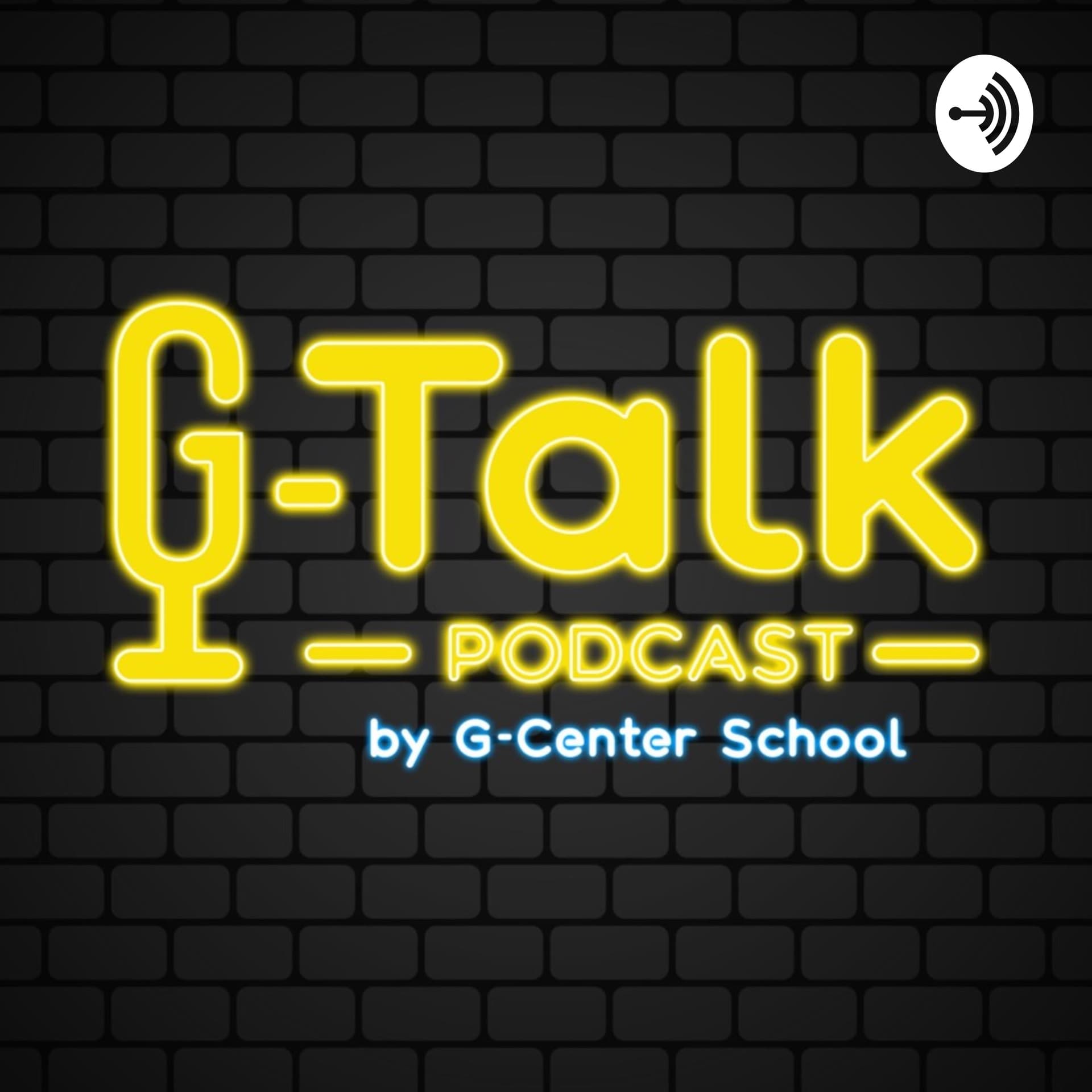 G-Talk by Gcenterschool - Podcasts