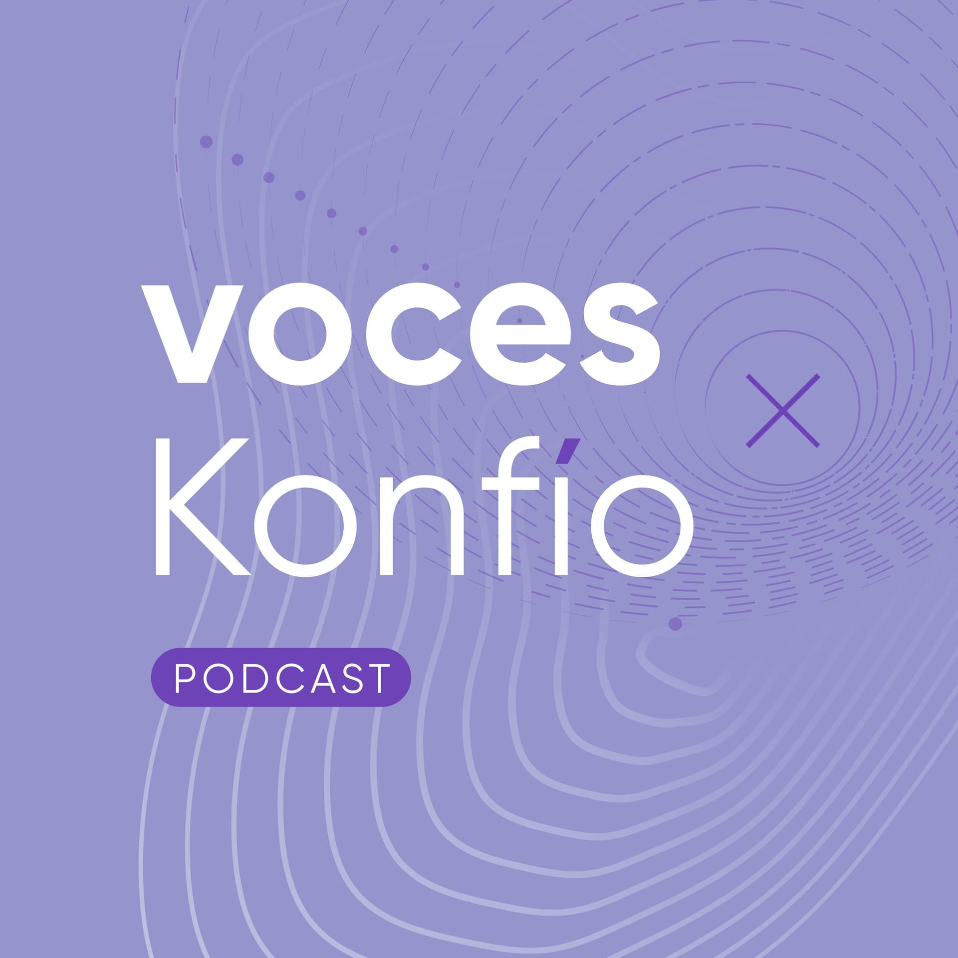 Voces x Konfío - Podcasts