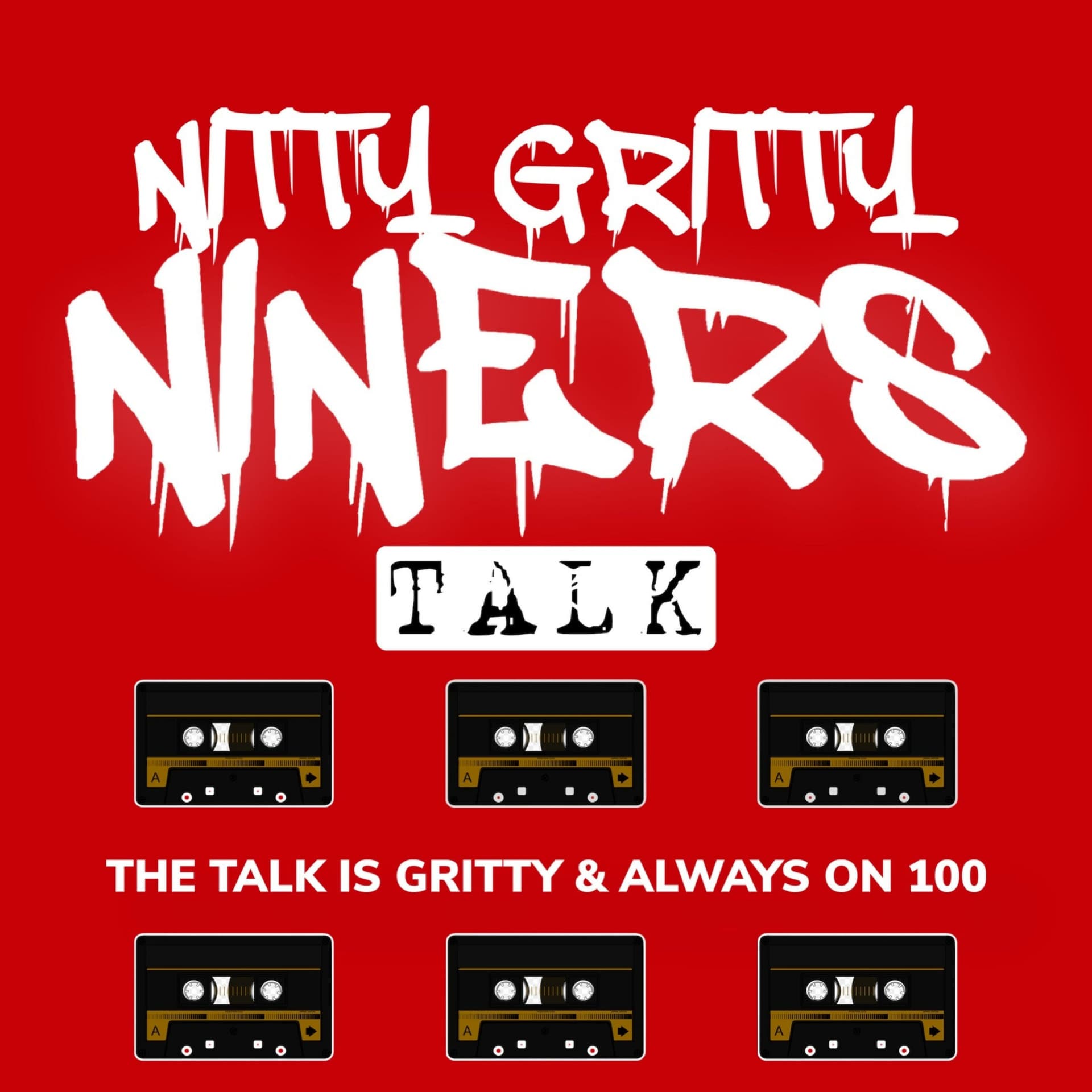 Nitty Gritty Niners Talk - Podcasts
