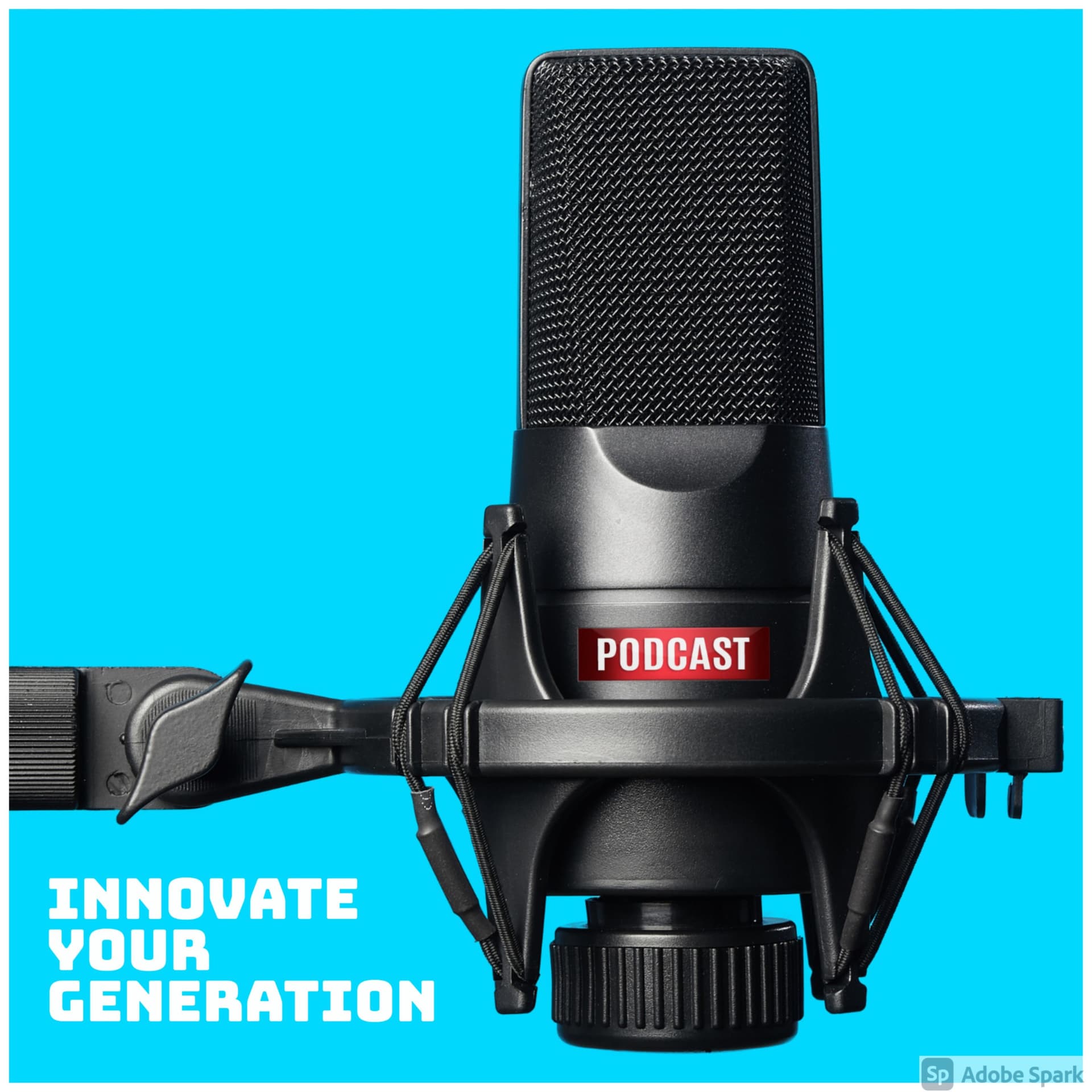Innovate Your Generation Podcast - Podcasts
