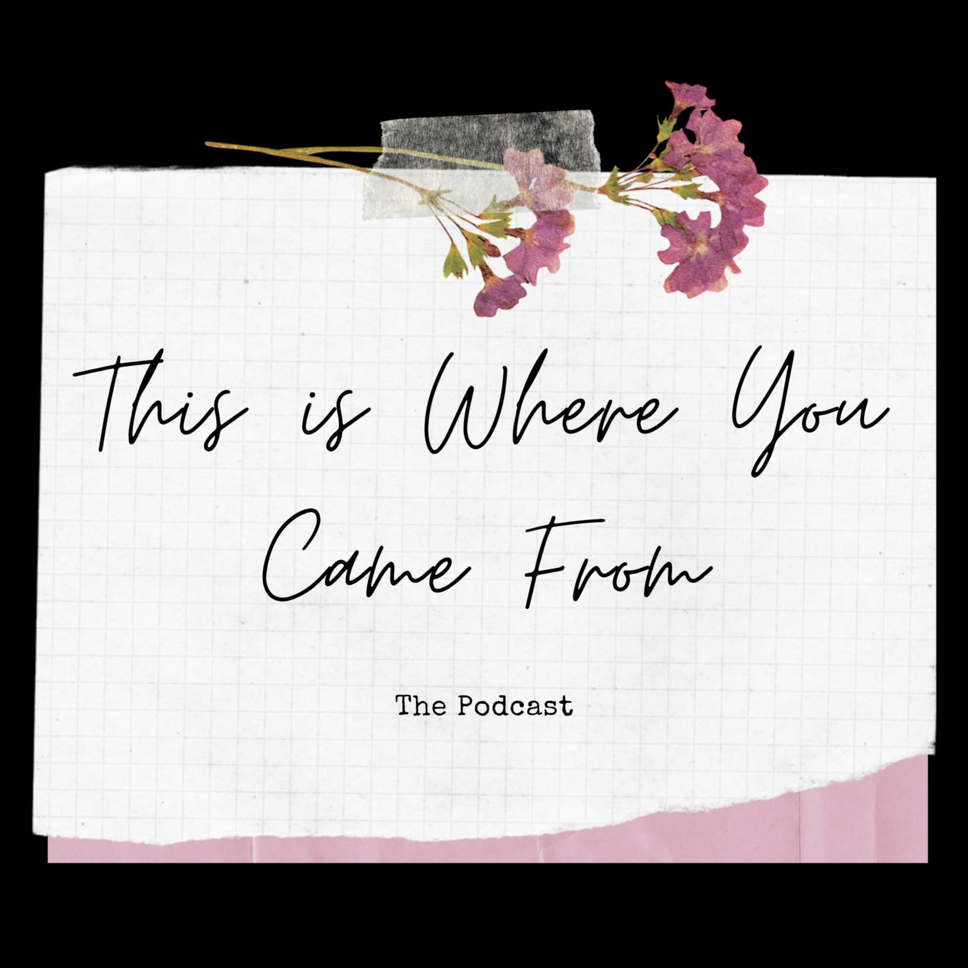 This Is Where You Came From - Podcast