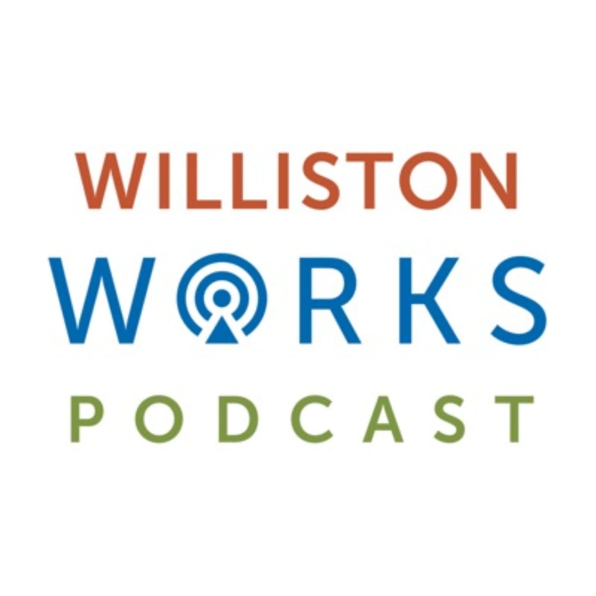 Williston Works - Podcasts