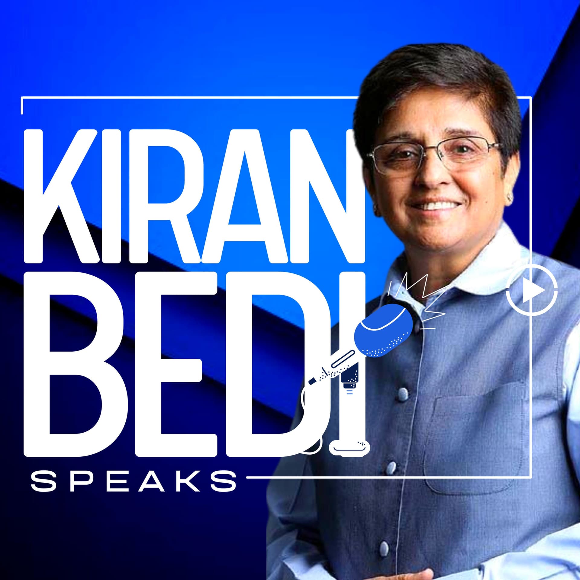 Kiran Bedi Speaks - Podcasts