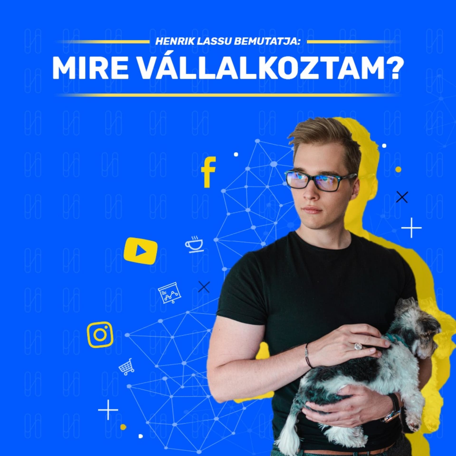 Mire Vállalkoztam - Marketinges Podcast Induló és Fejlődnivágyó Vállalkozóknak - Podcasts