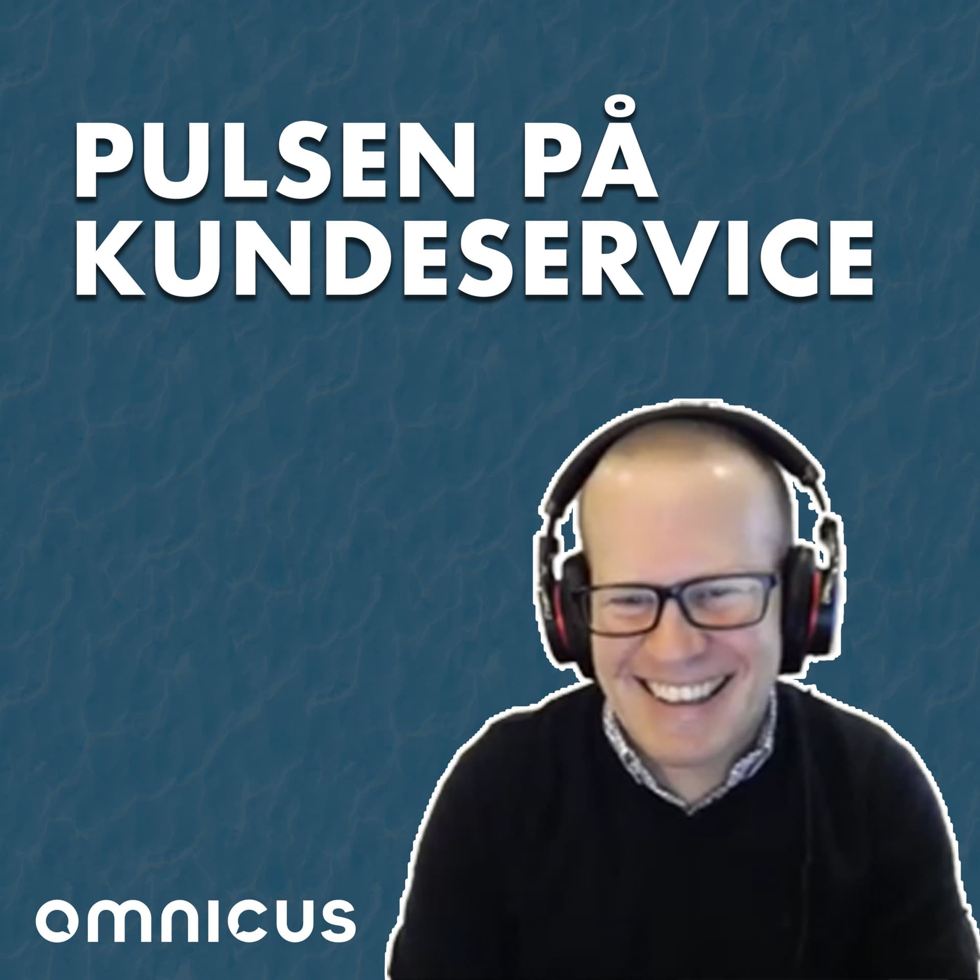 Pulsen på kundeservice - Podcasty