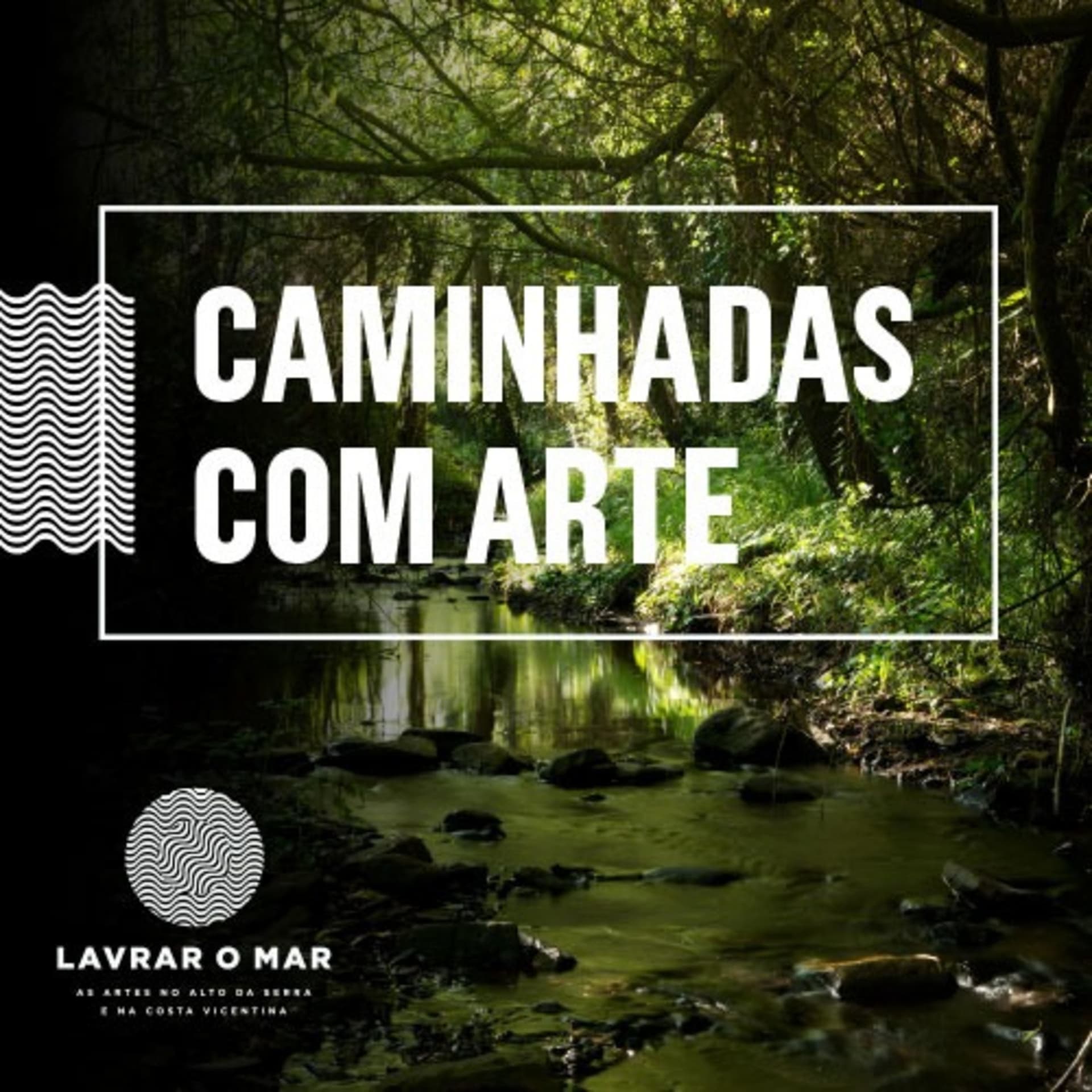 Caminhadas com Arte - Lavrar o Mar - Podcasts