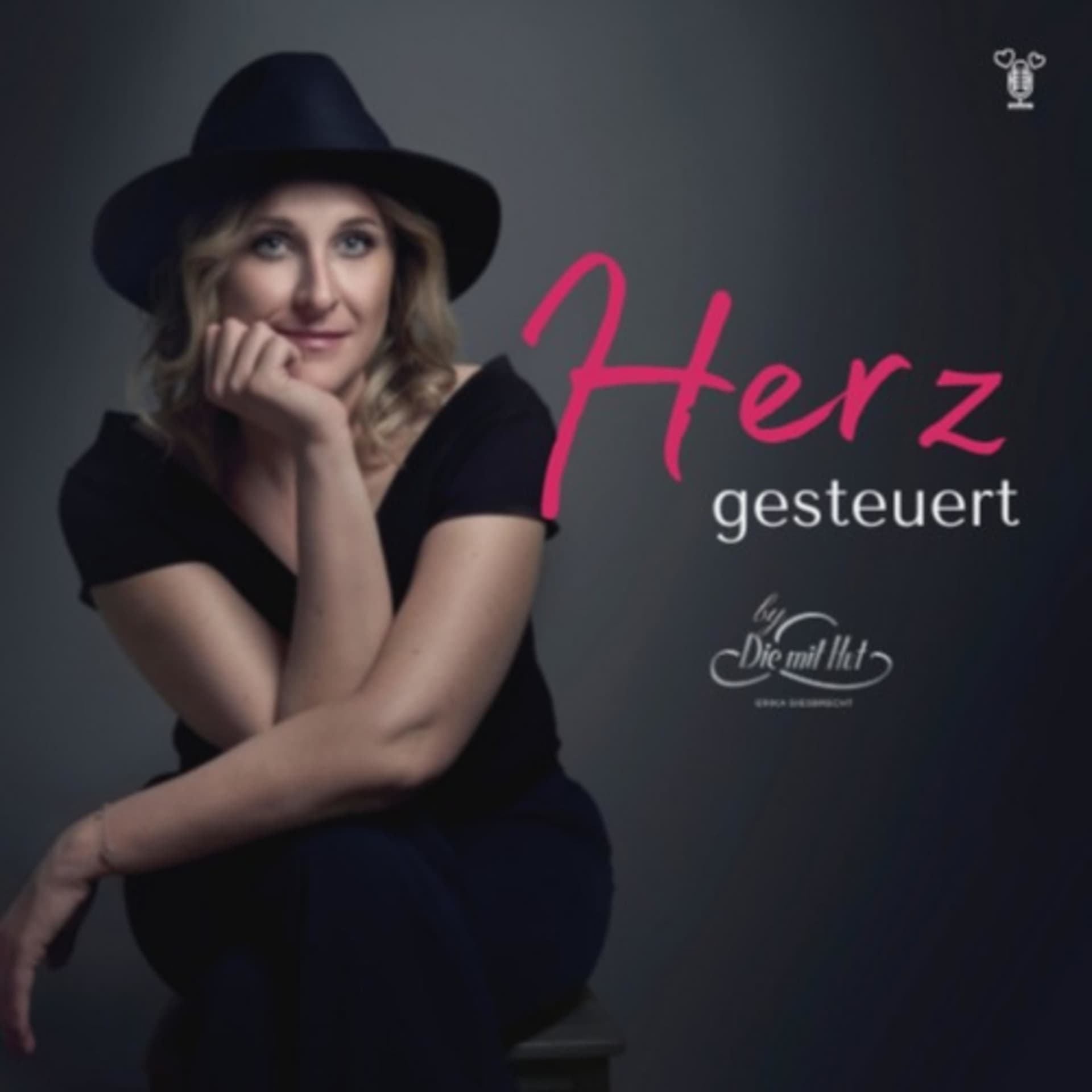 Herz gesteuert -dein Podcast für ein Leben aus vollem Herzen von und mit Erika Giesbrecht - Podcasts