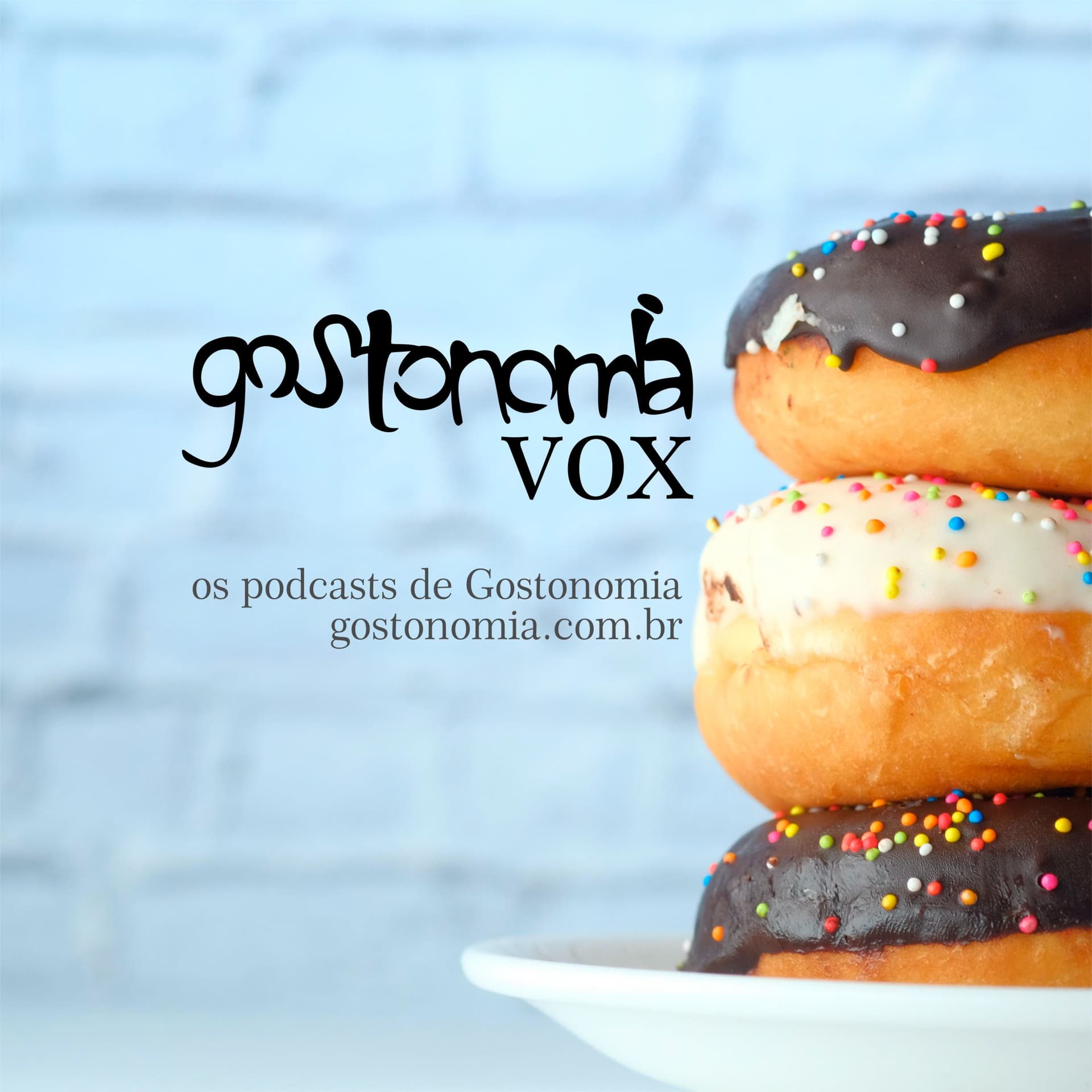 Gostonomia Vox - Podcasts