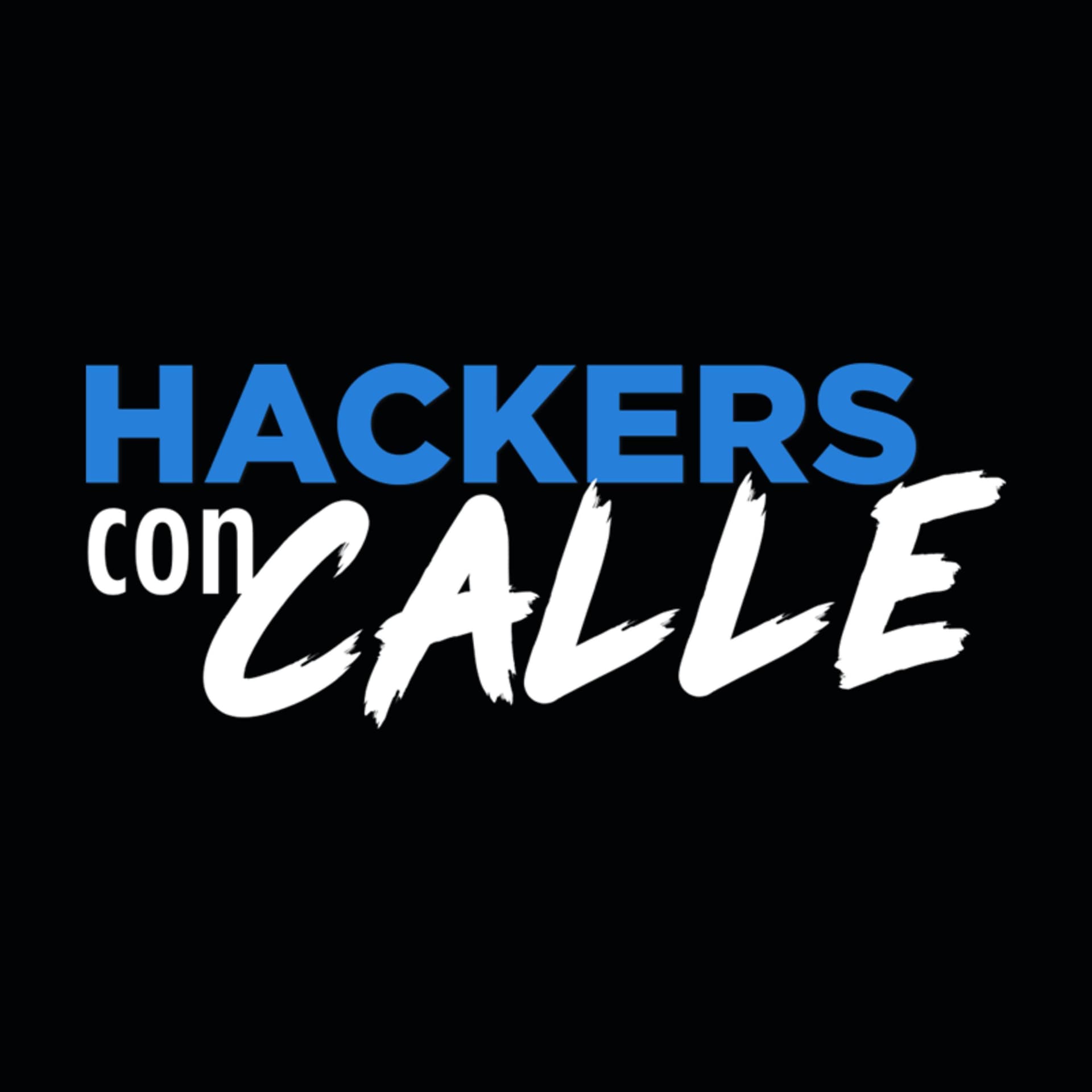 Hackers Con Calle - Podcasts