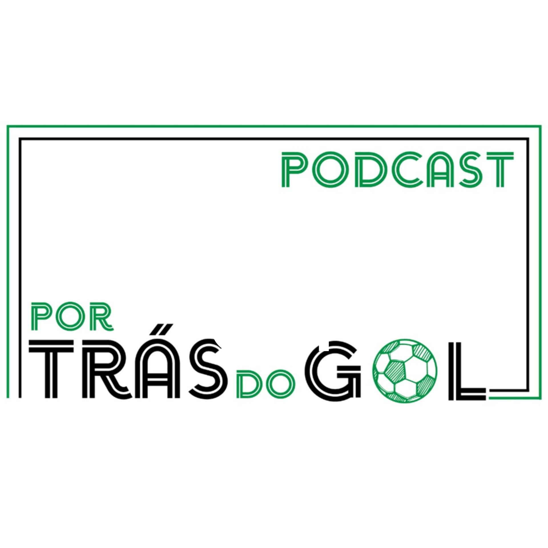 Por Trás do Gol - Podcasts