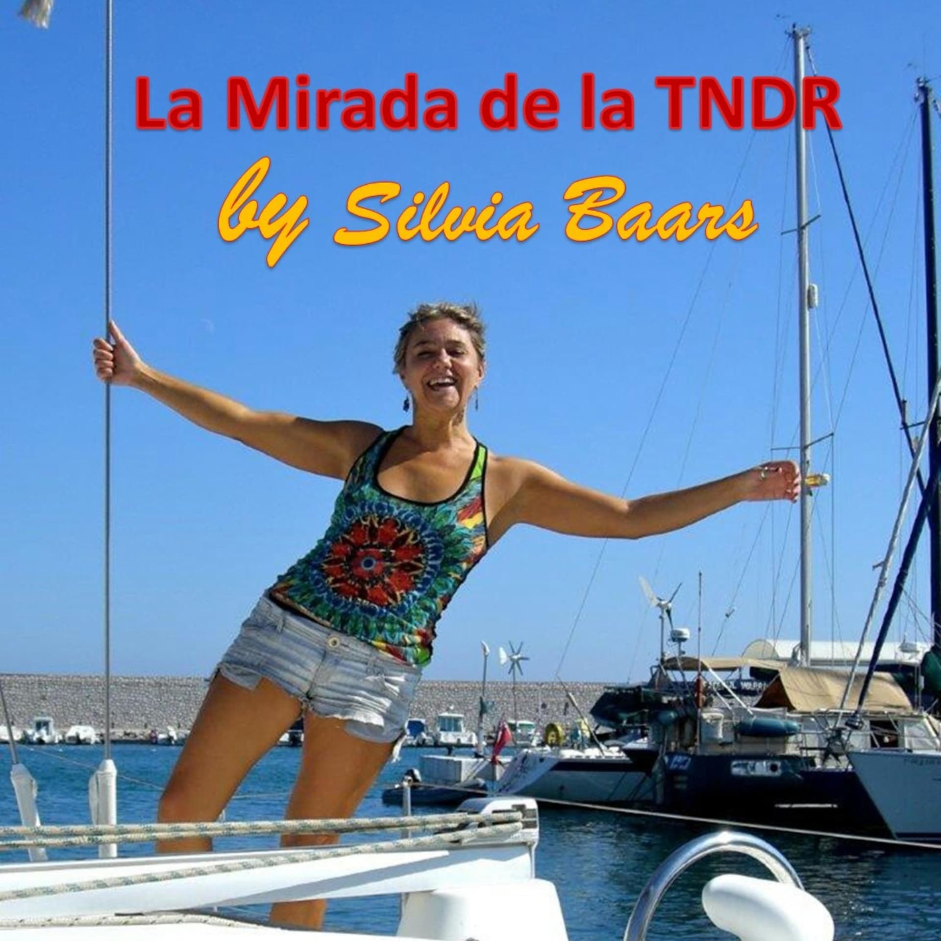 La mirada de la TNDR by Silvia - Podcasts