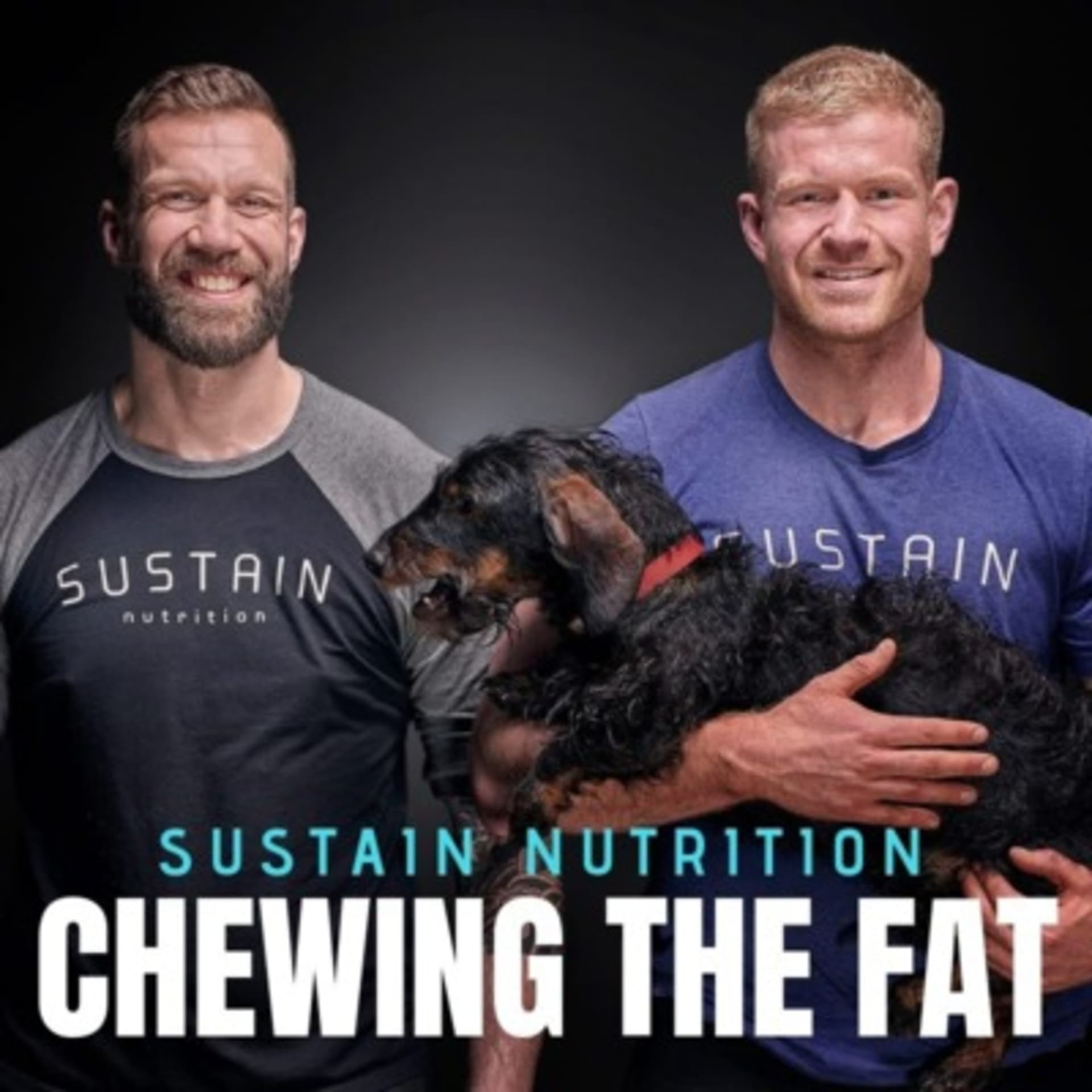 Sustain Nutrition - Chewing the Fat - Podcasts