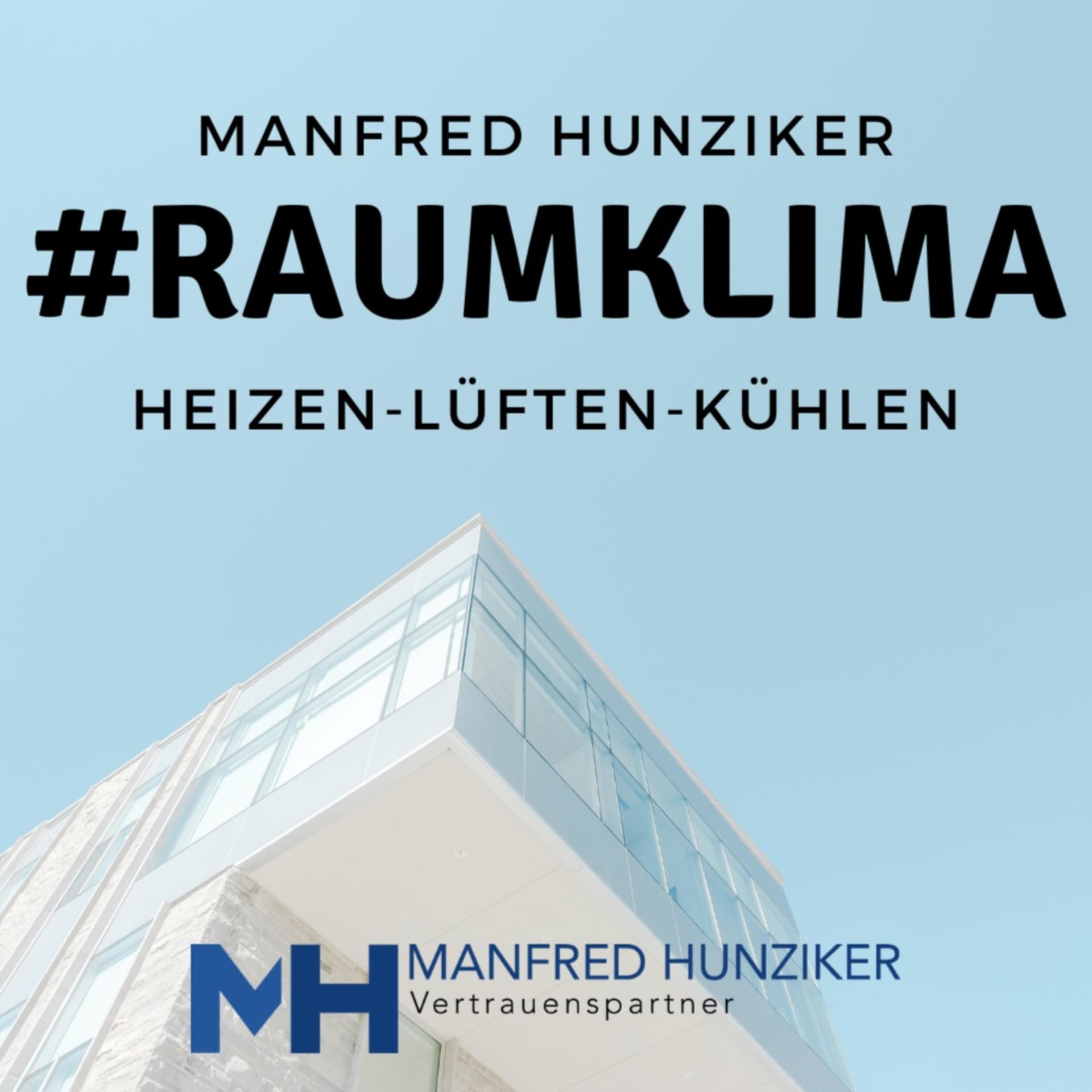 #Raumklima , dein Podcast für HLK Heizen-Lüften-Kühlen mit Manfred Hunziker - Podcasts