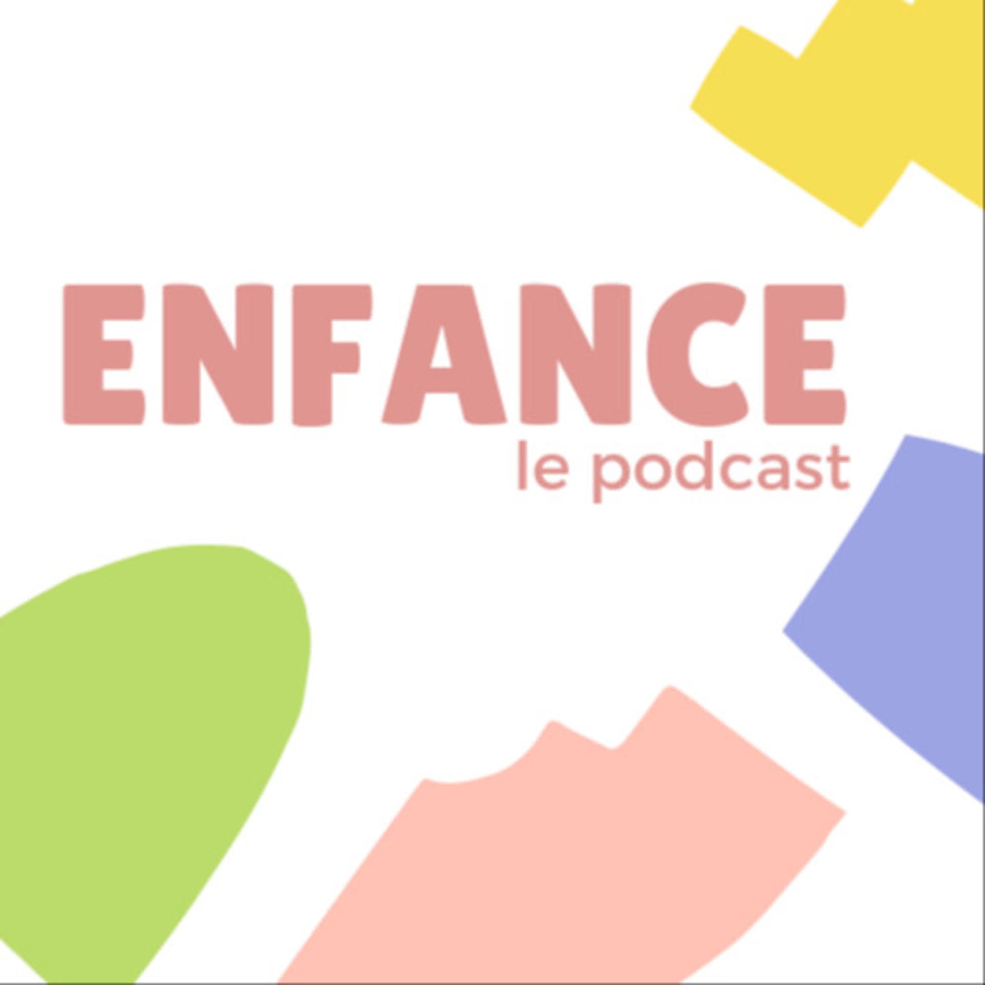 ENFANCE - Podcasts