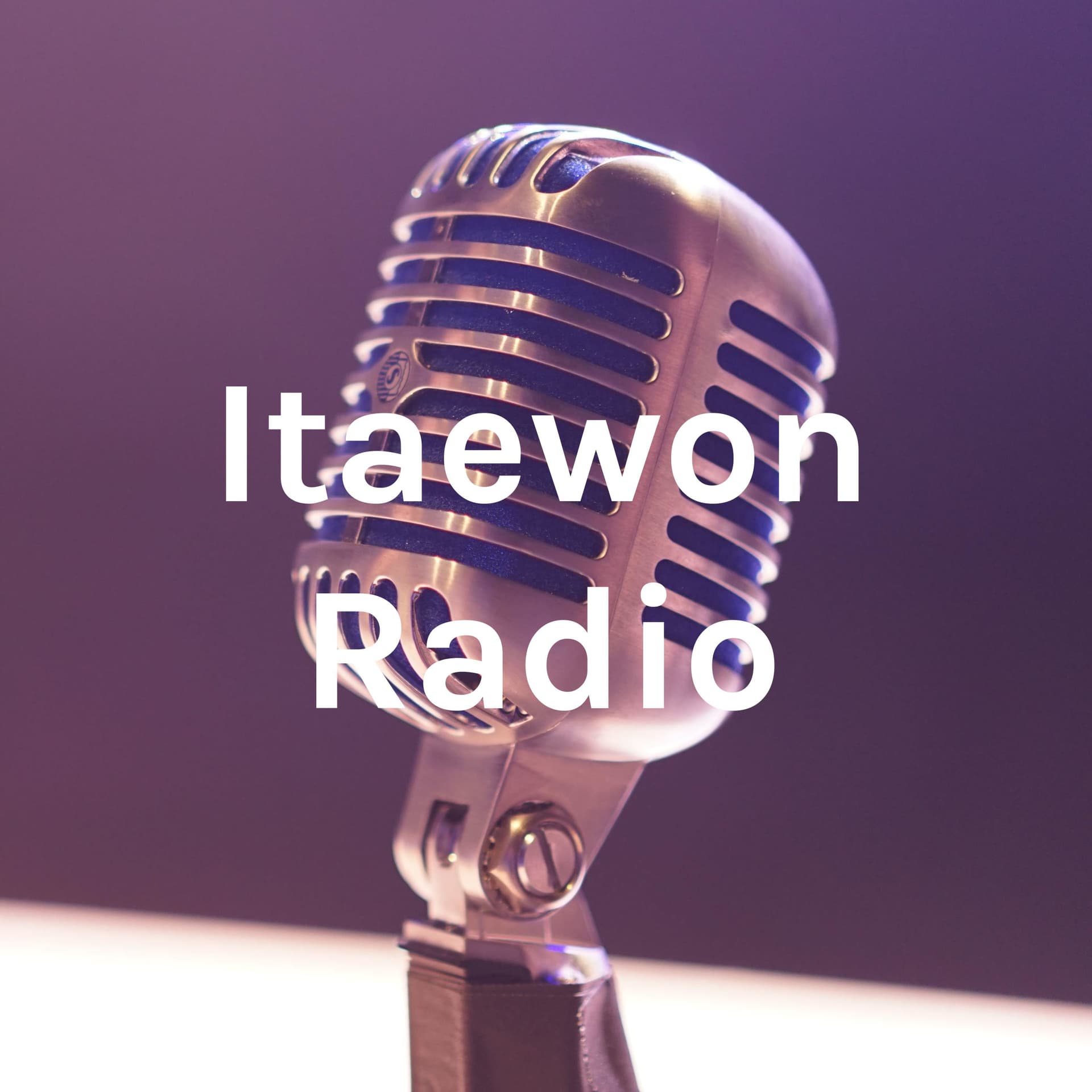 Itaewon Radio - Podcasts