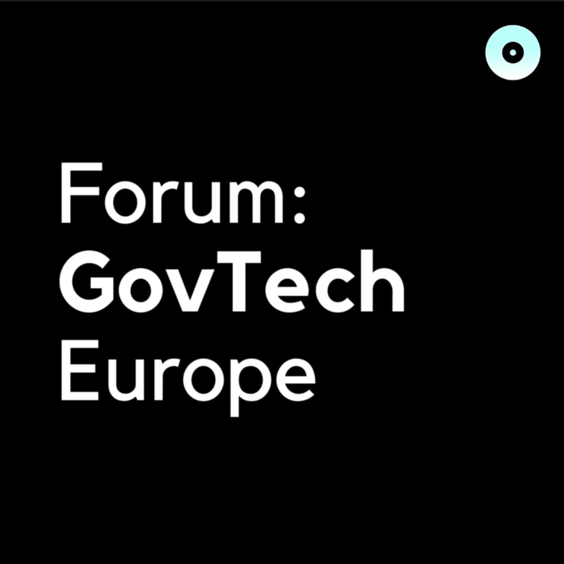Forum: GovTech Europe - Podcasts