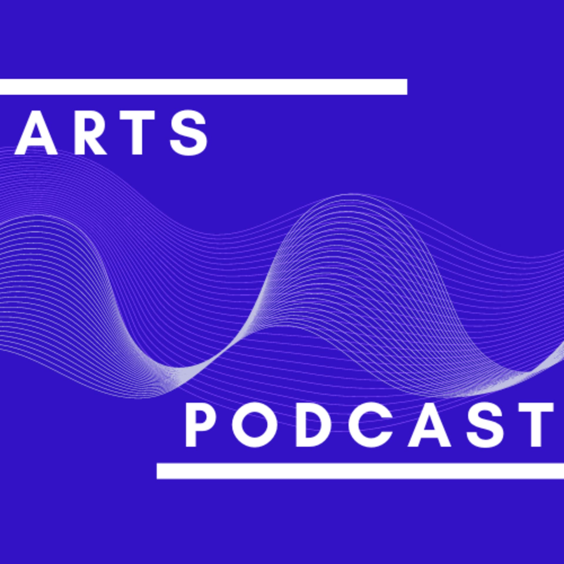 Arts Podcast - Podcasts
